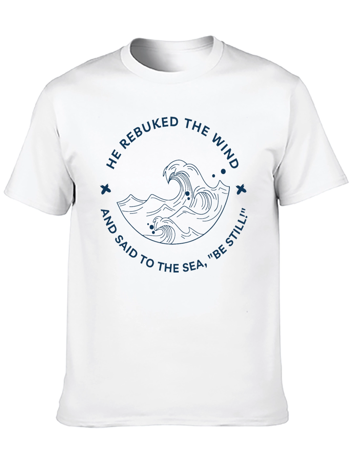 Faith-Inspired Tee: He Rebuked the Wind