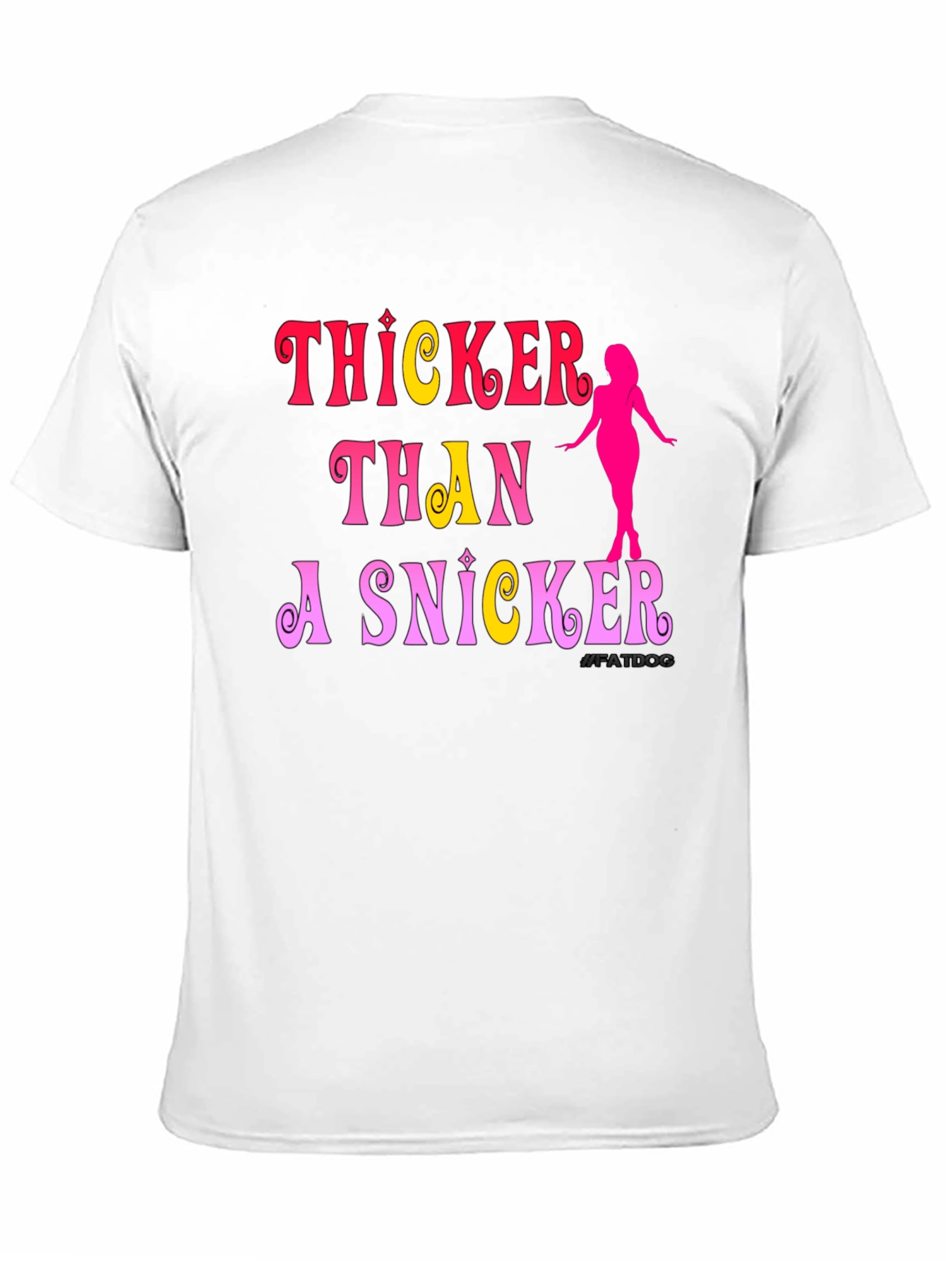 Thicker Than a Snicker T-Shirt