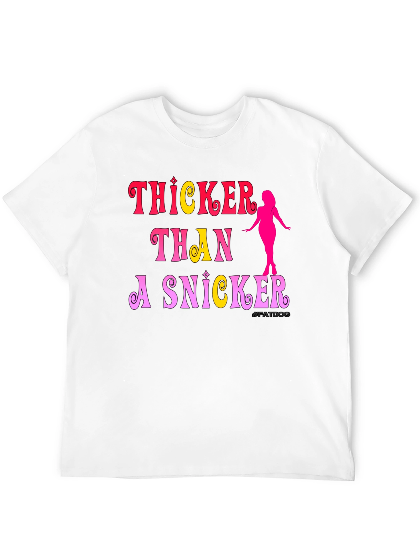 Thicker Than a Snicker T-Shirt