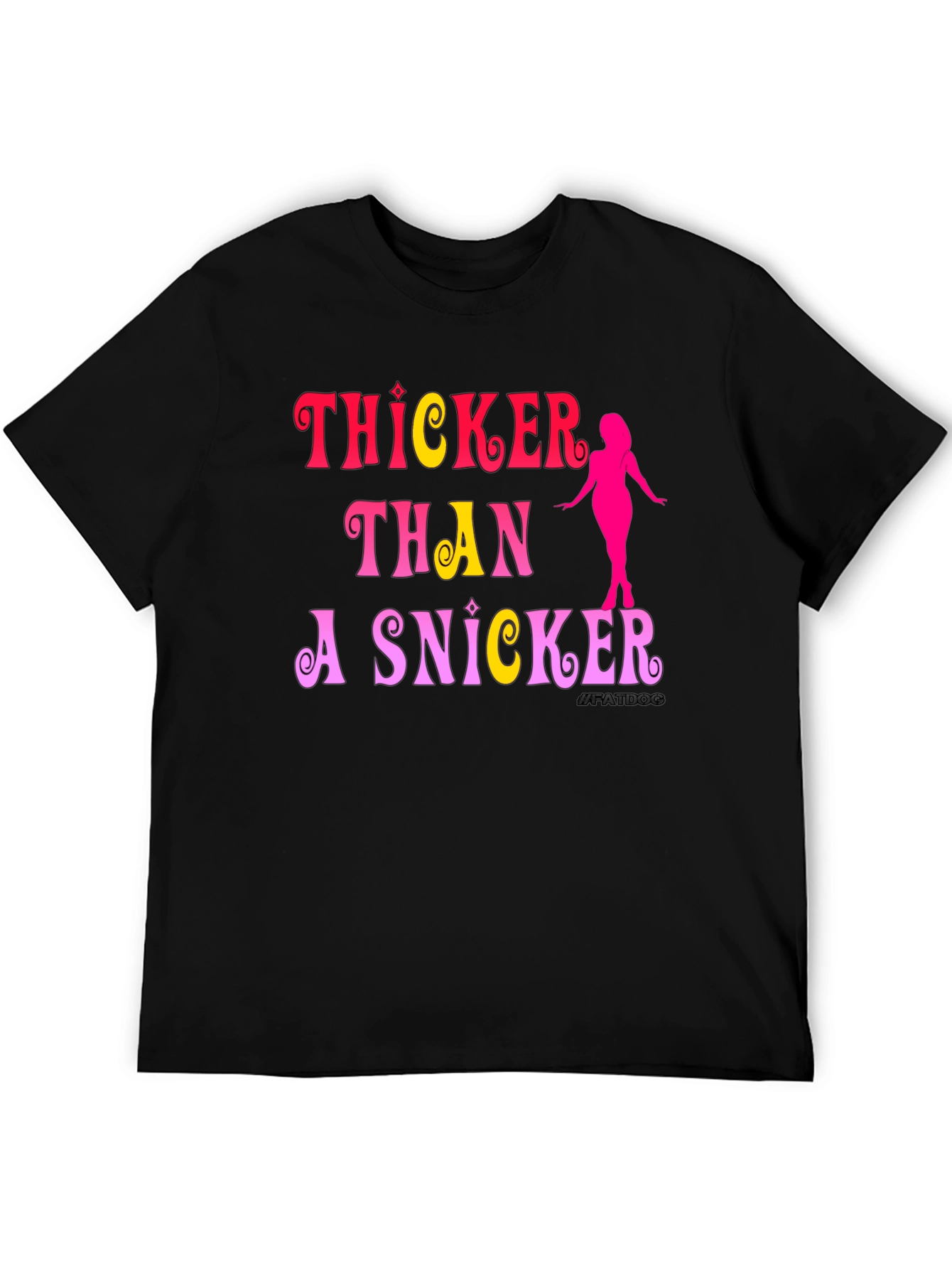 Thicker Than a Snicker T-Shirt