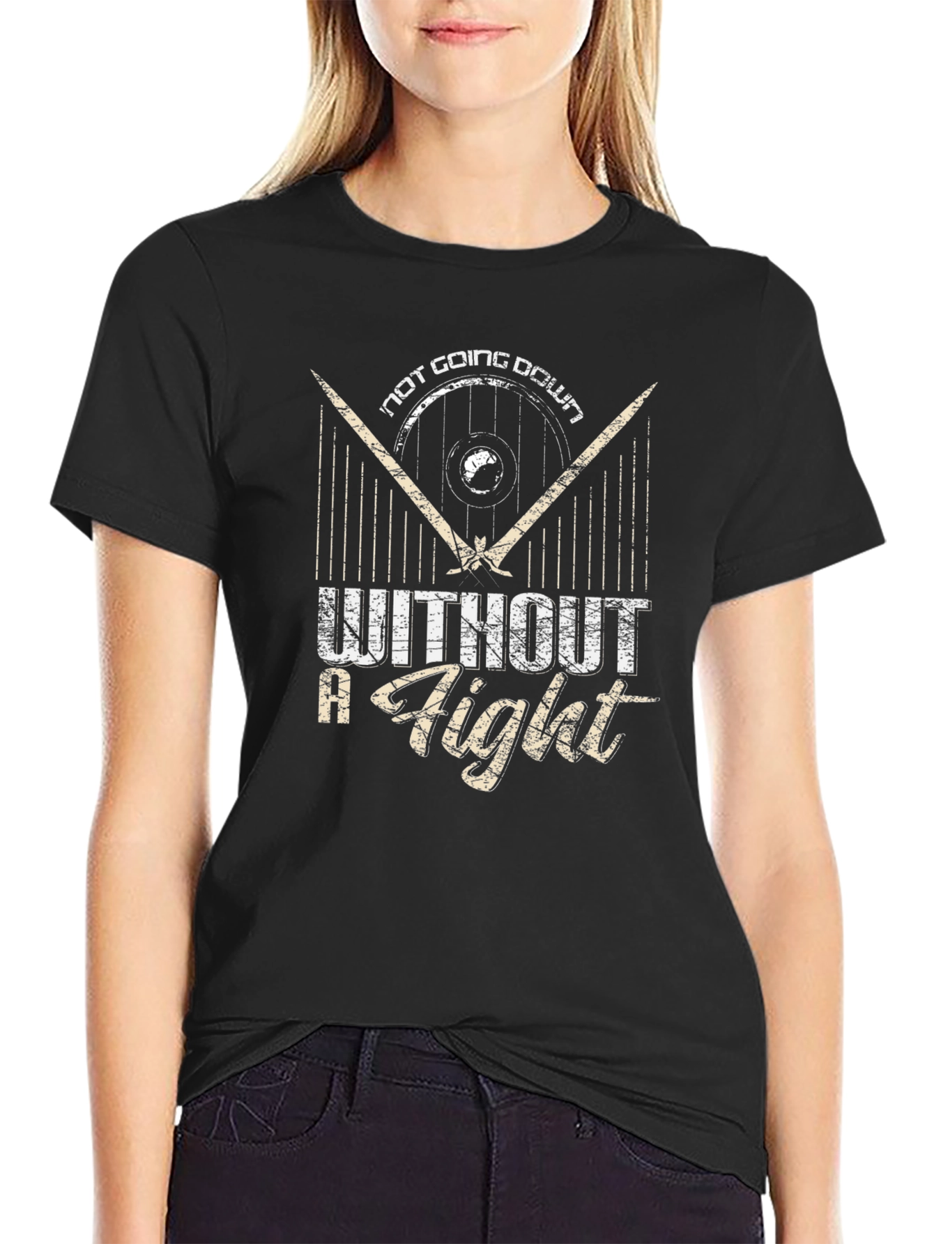Not Going Down Without a Fight T-Shirt