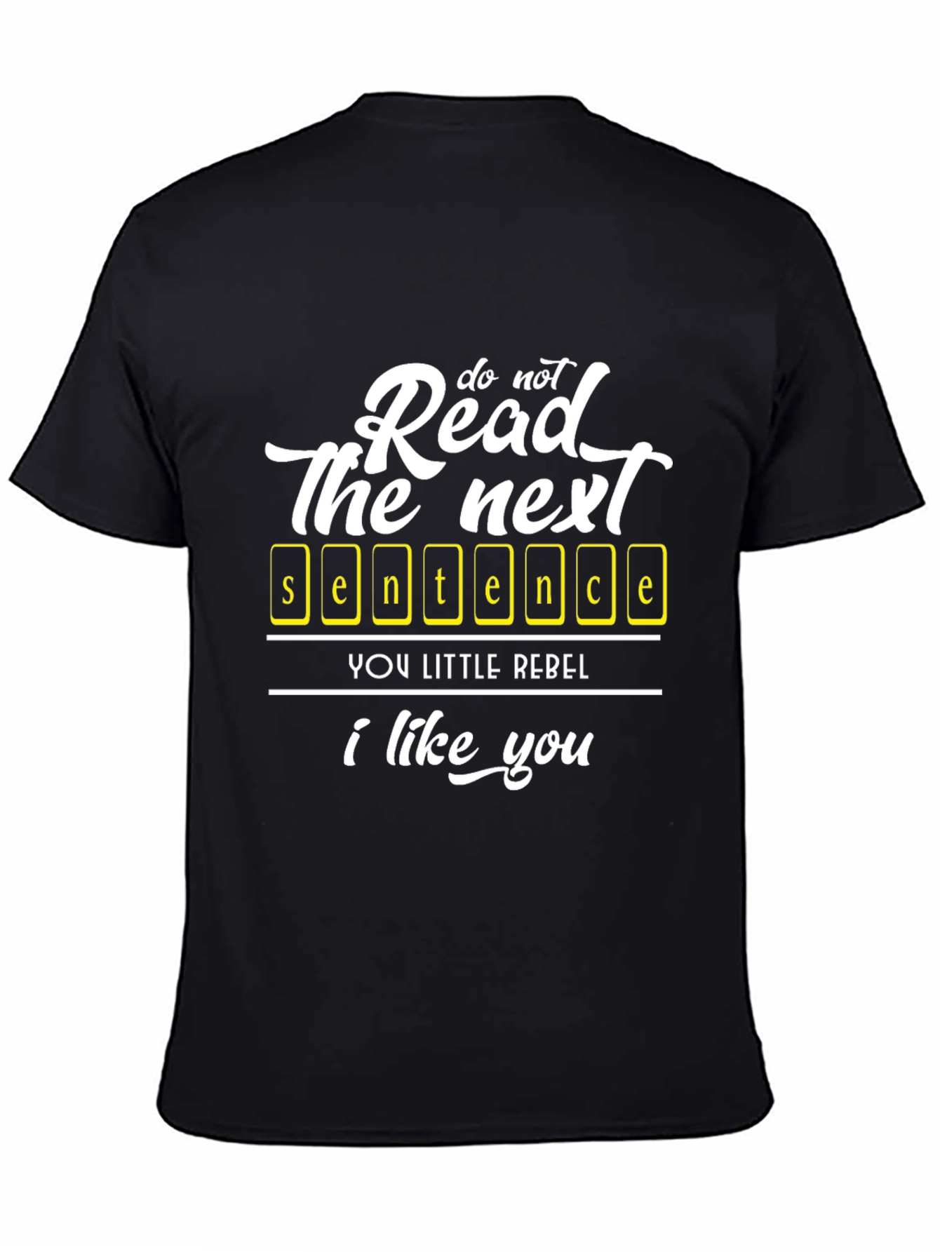 Do Not Read T-Shirt - Funny Graphic Tee
