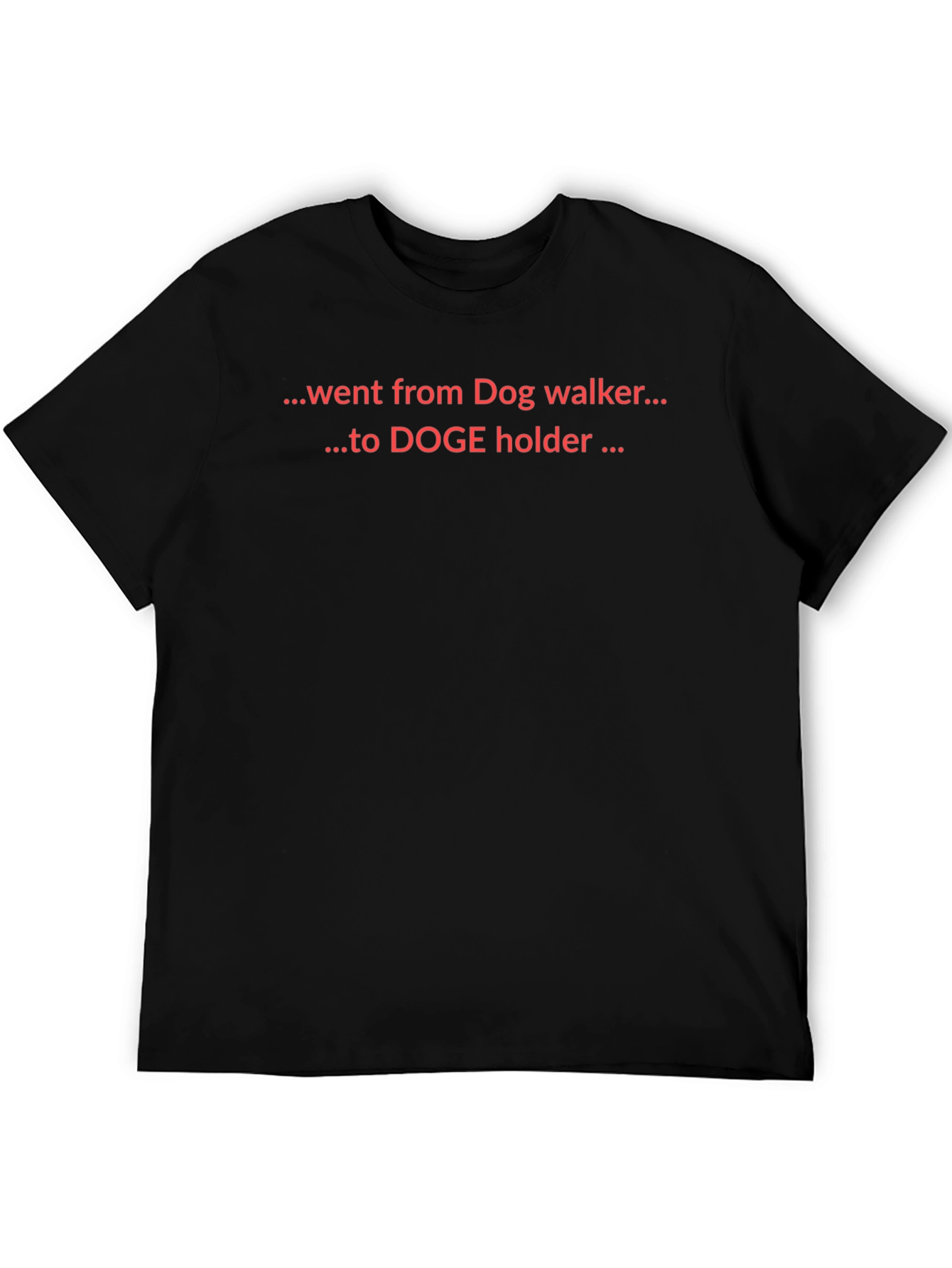 Doge Holder T-Shirt