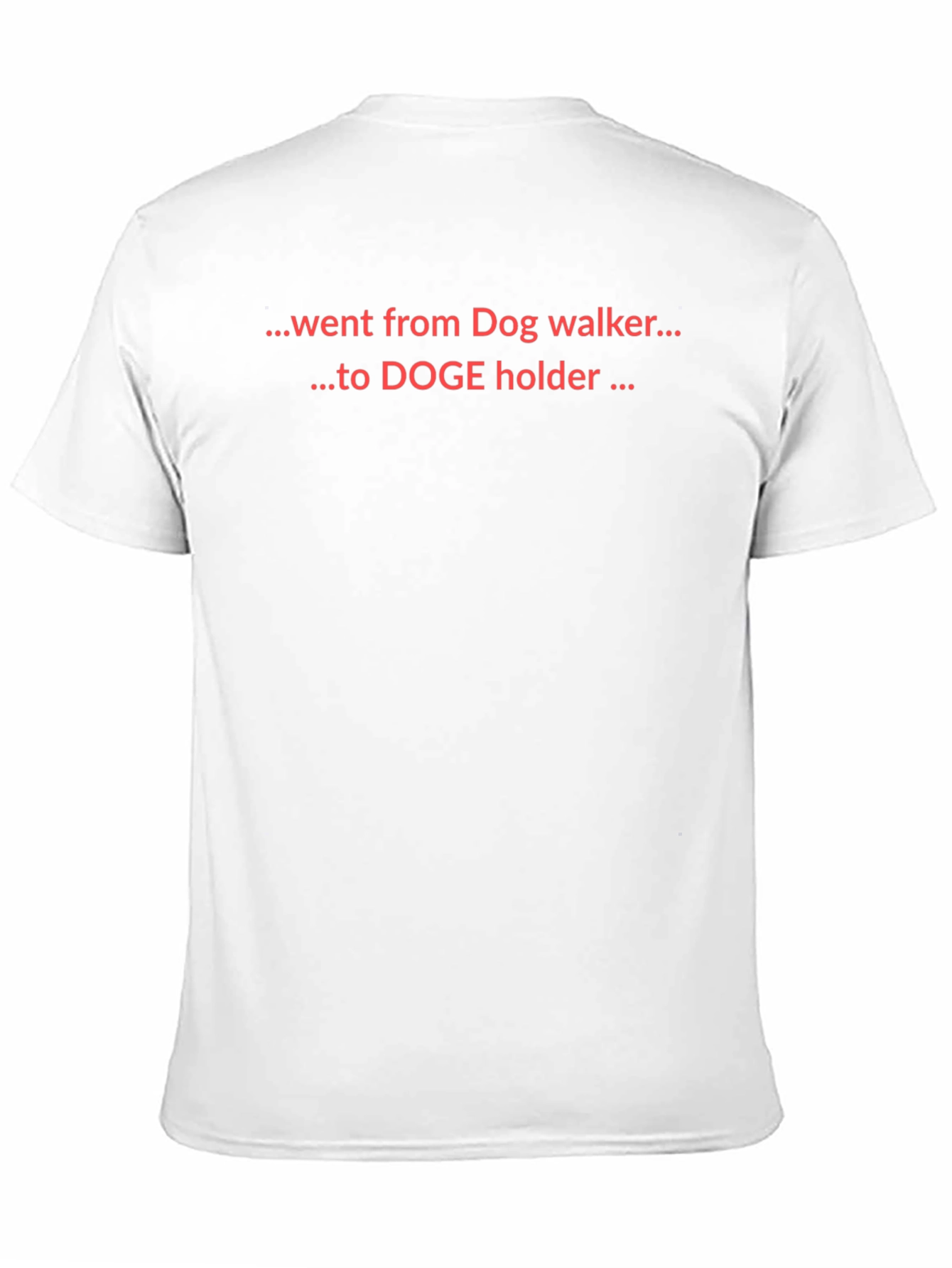 Doge Holder T-Shirt