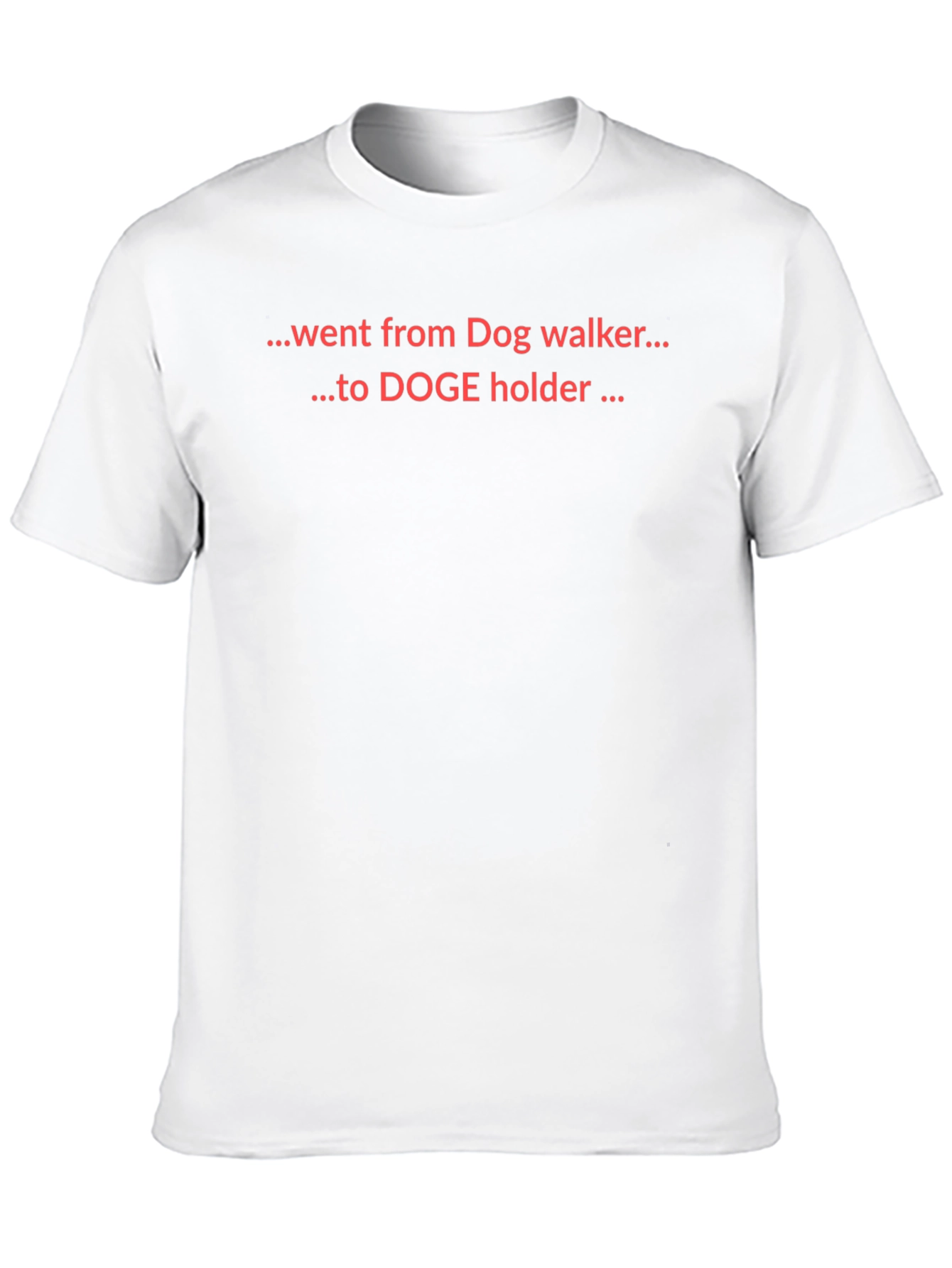 Doge Holder T-Shirt