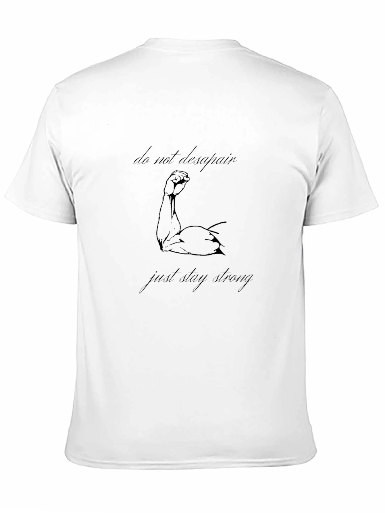 Do Not Despair Strong Arm Graphic T-Shirt
