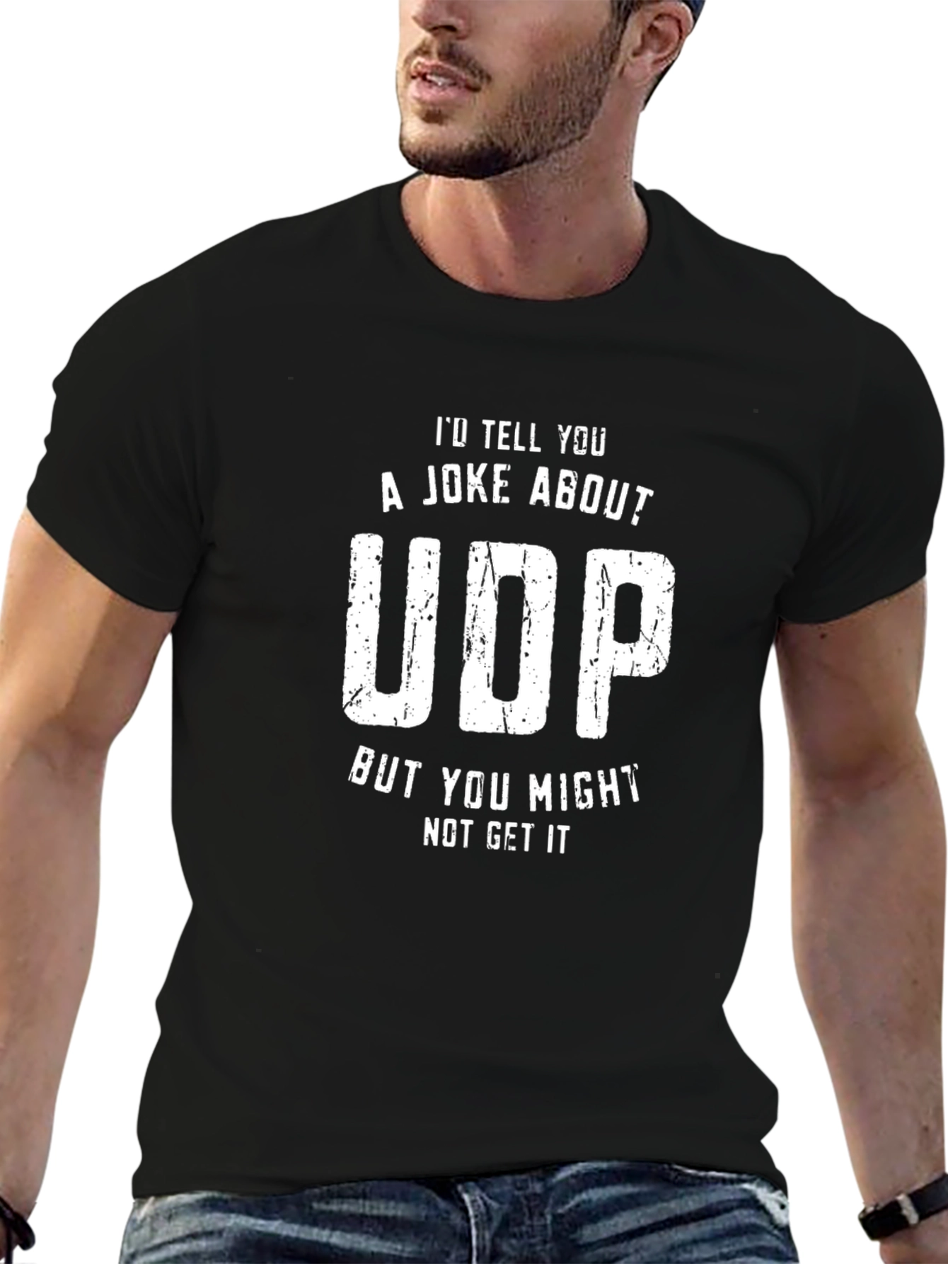 Funny UDP T-Shirt - You Might Not Get It!