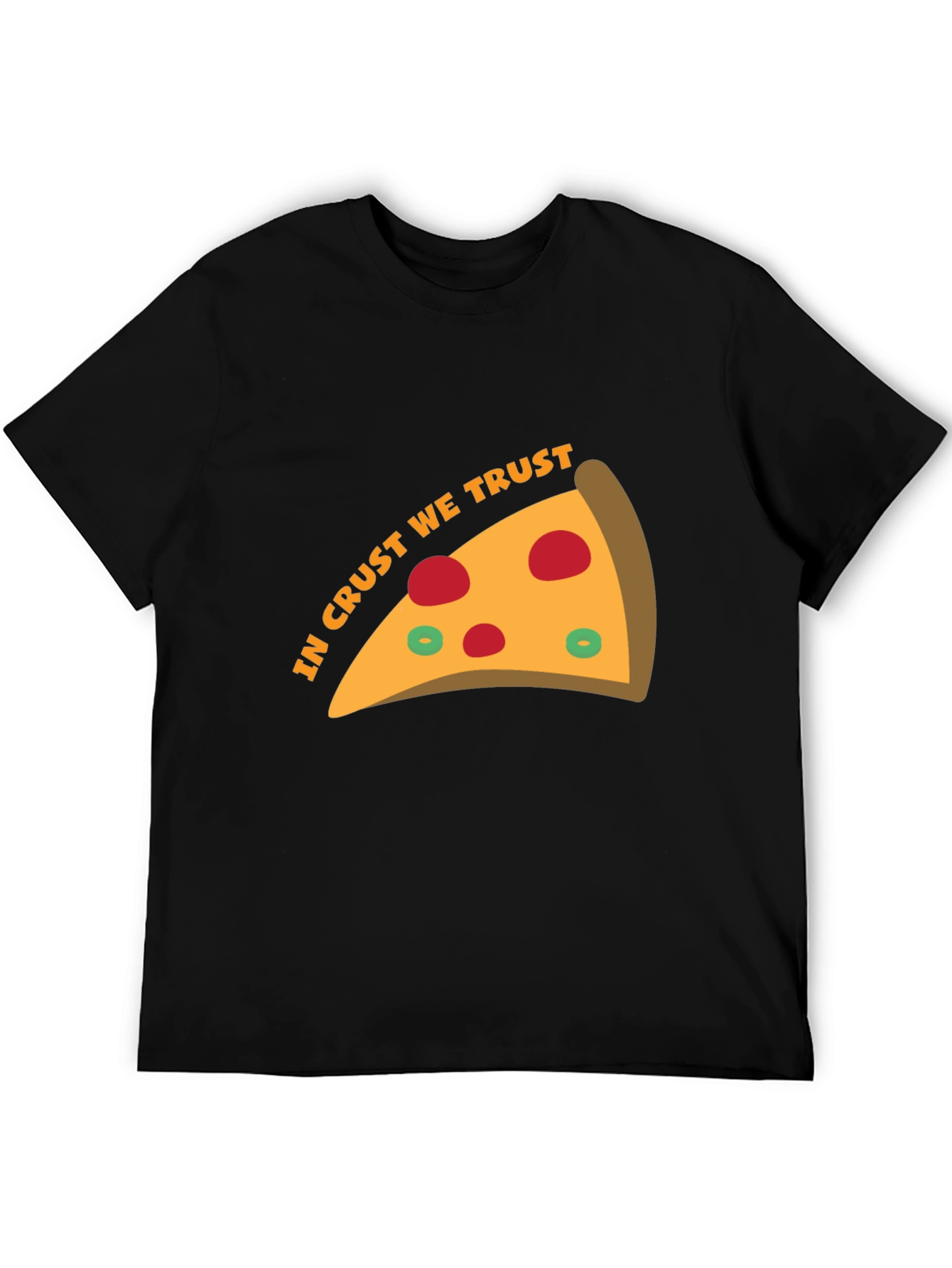 In Crust We Trust Pizza T-Shirt