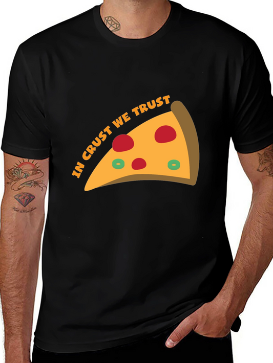 In Crust We Trust Pizza T-Shirt