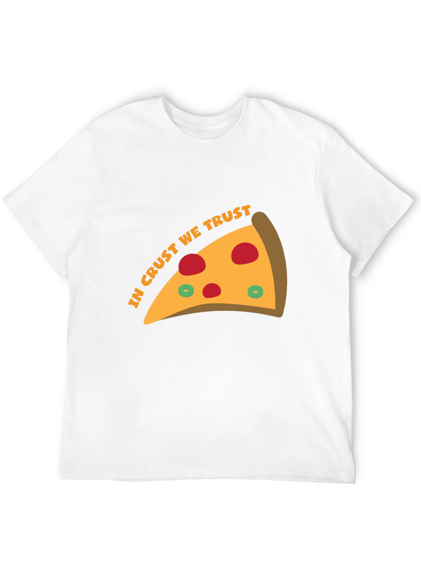 In Crust We Trust Pizza T-Shirt