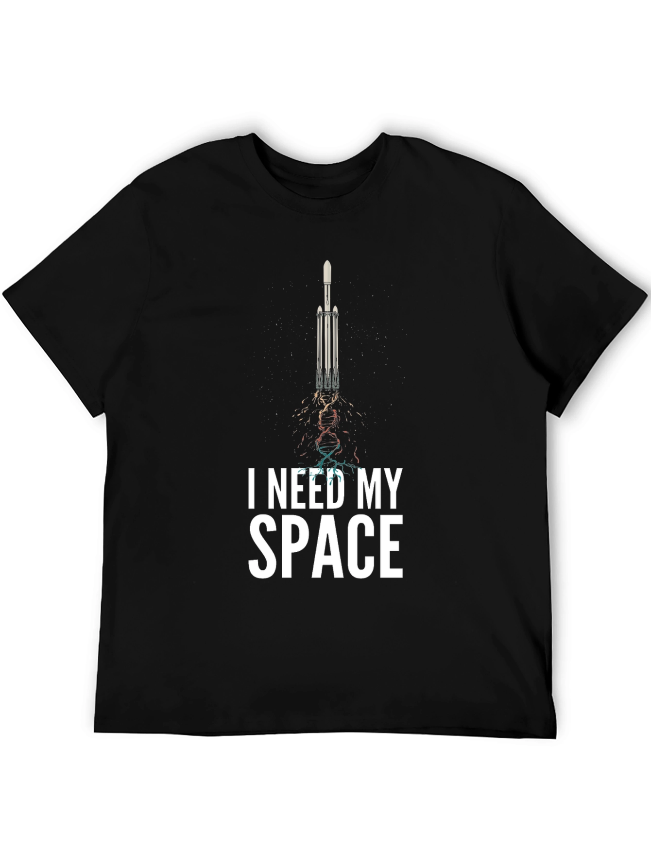 I Need My Space Rocket T-Shirt