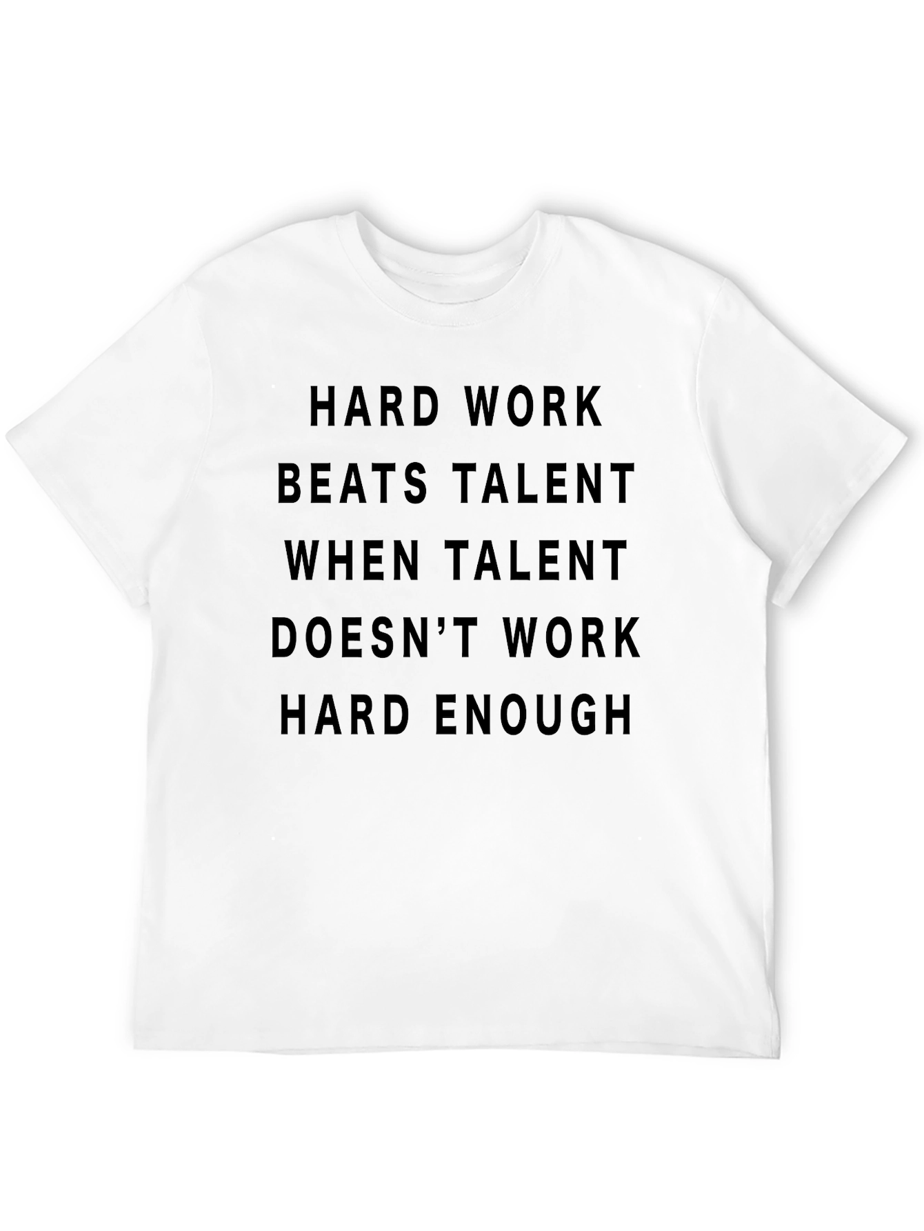 Hard Work Motivational T-Shirt