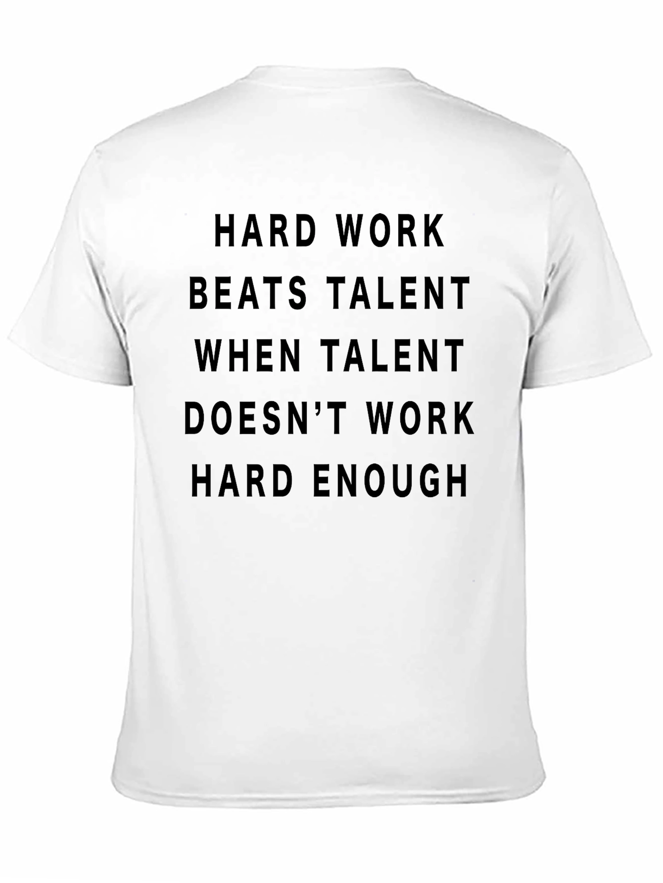 Hard Work Motivational T-Shirt