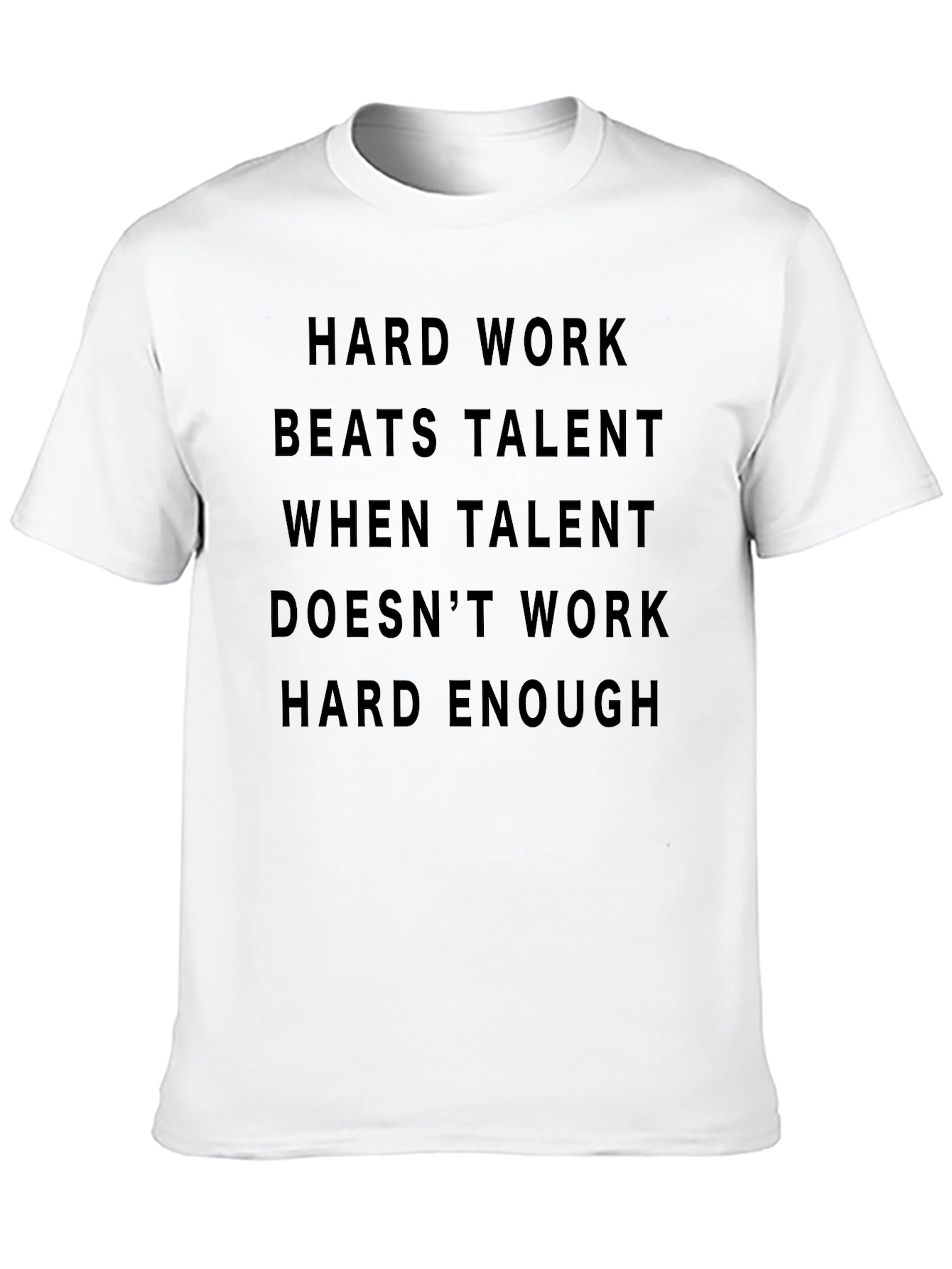 Hard Work Motivational T-Shirt