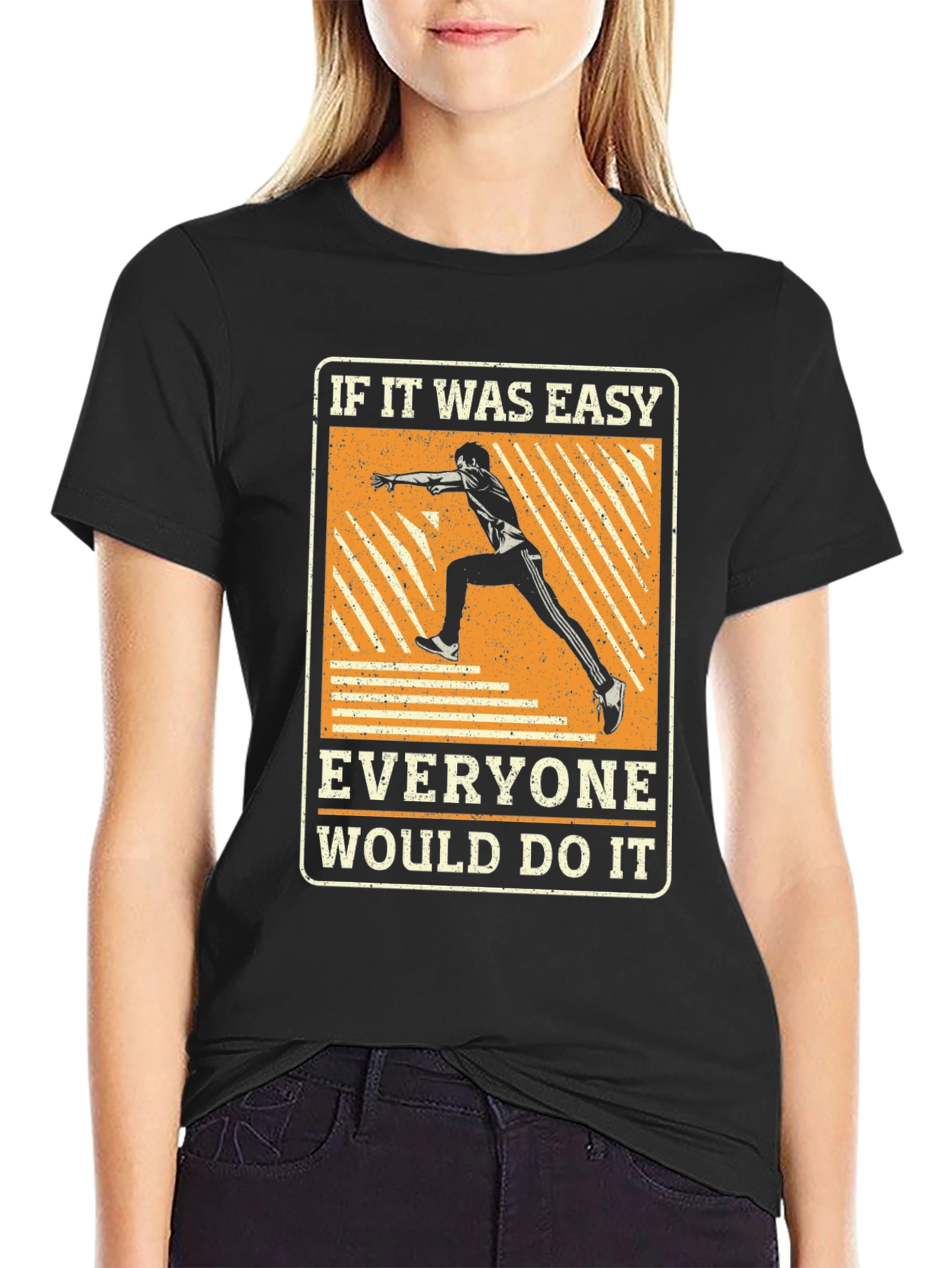Motivational Runner T-Shirt - If It Was Easy