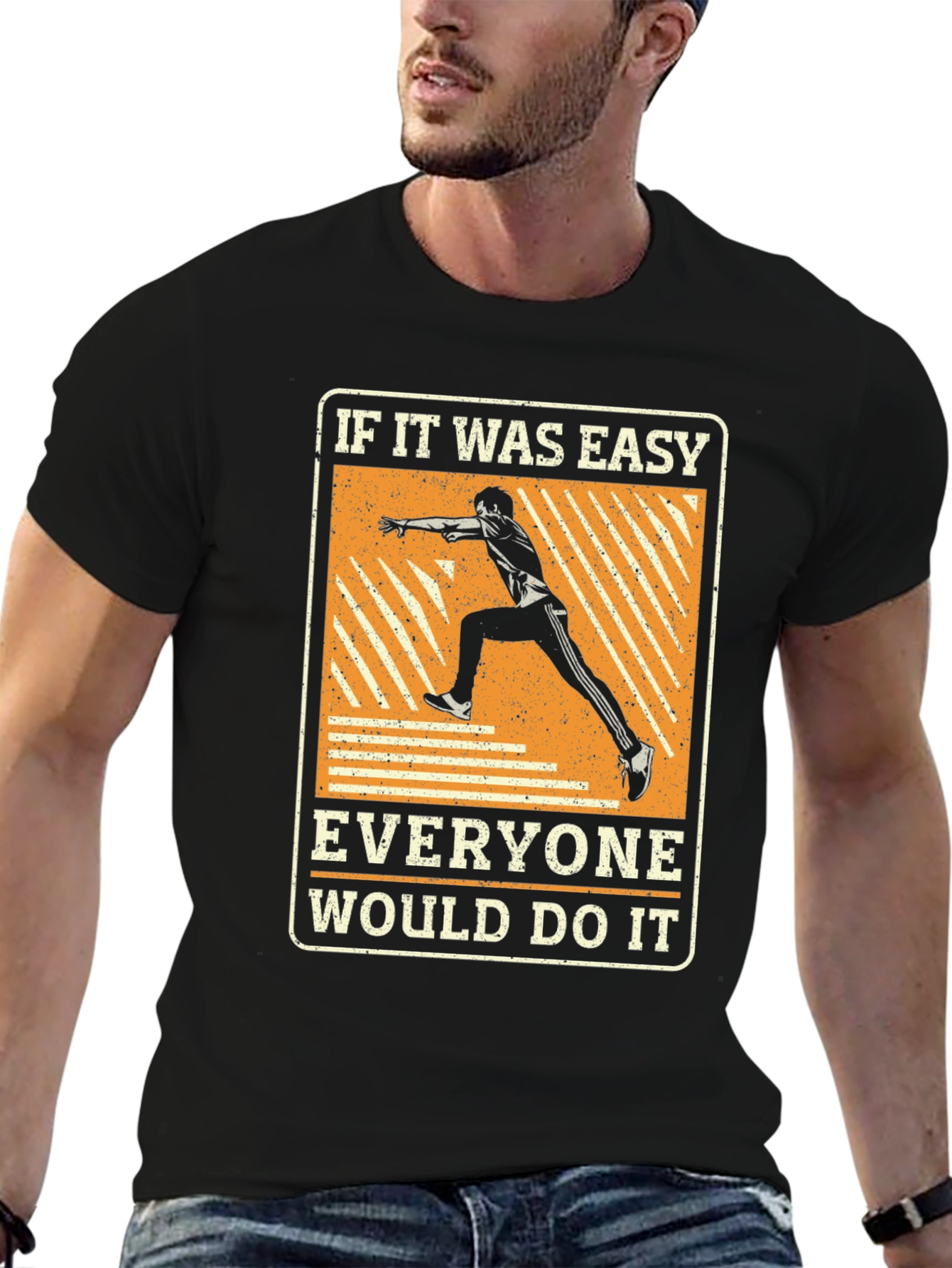 Motivational Runner T-Shirt - If It Was Easy