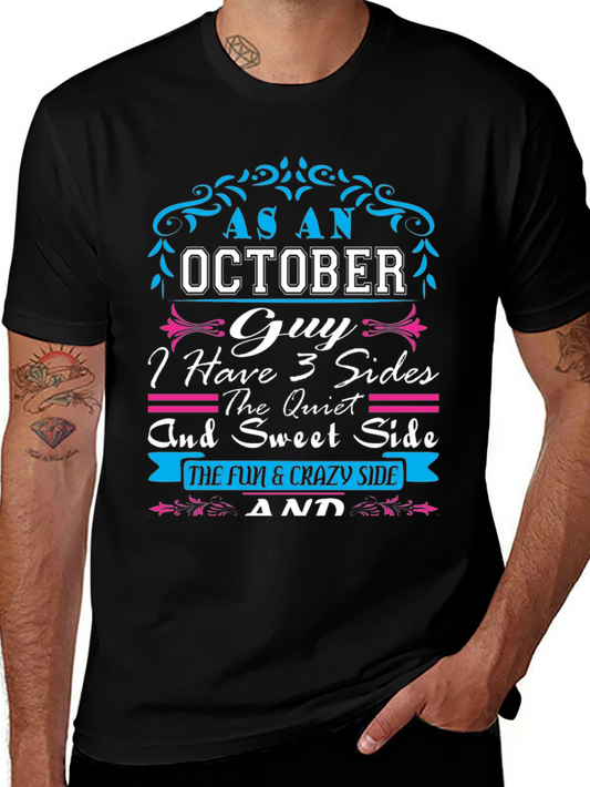 October Guy T-Shirt: 3 Sides Fun and Crazy
