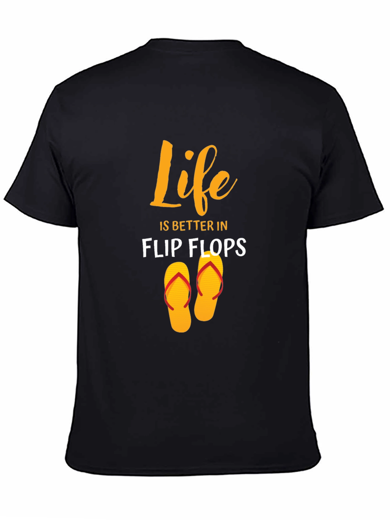 Life Is Better In Flip Flops T-Shirt