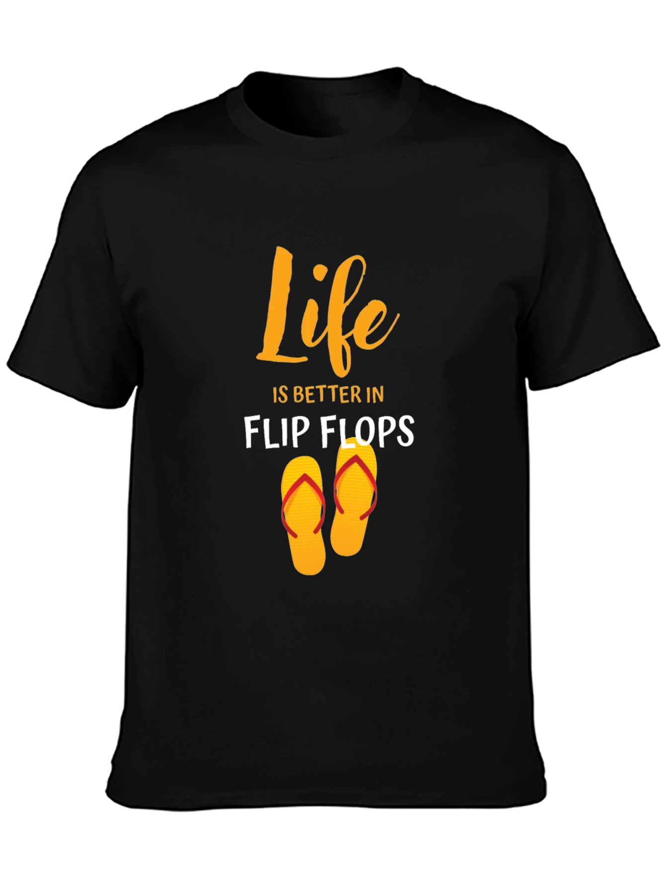 Life Is Better In Flip Flops T-Shirt