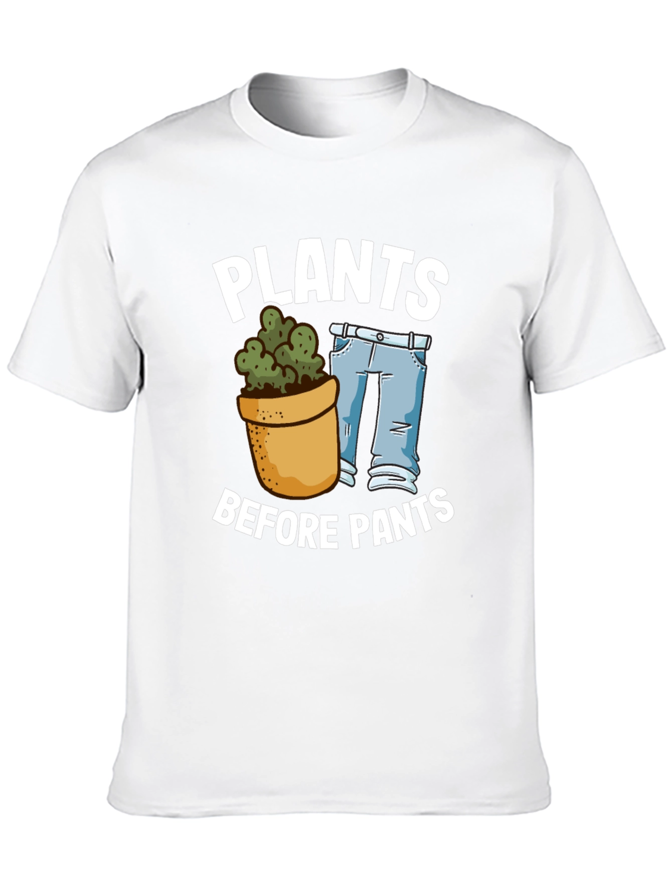 Plants Before Pants Graphic Tee