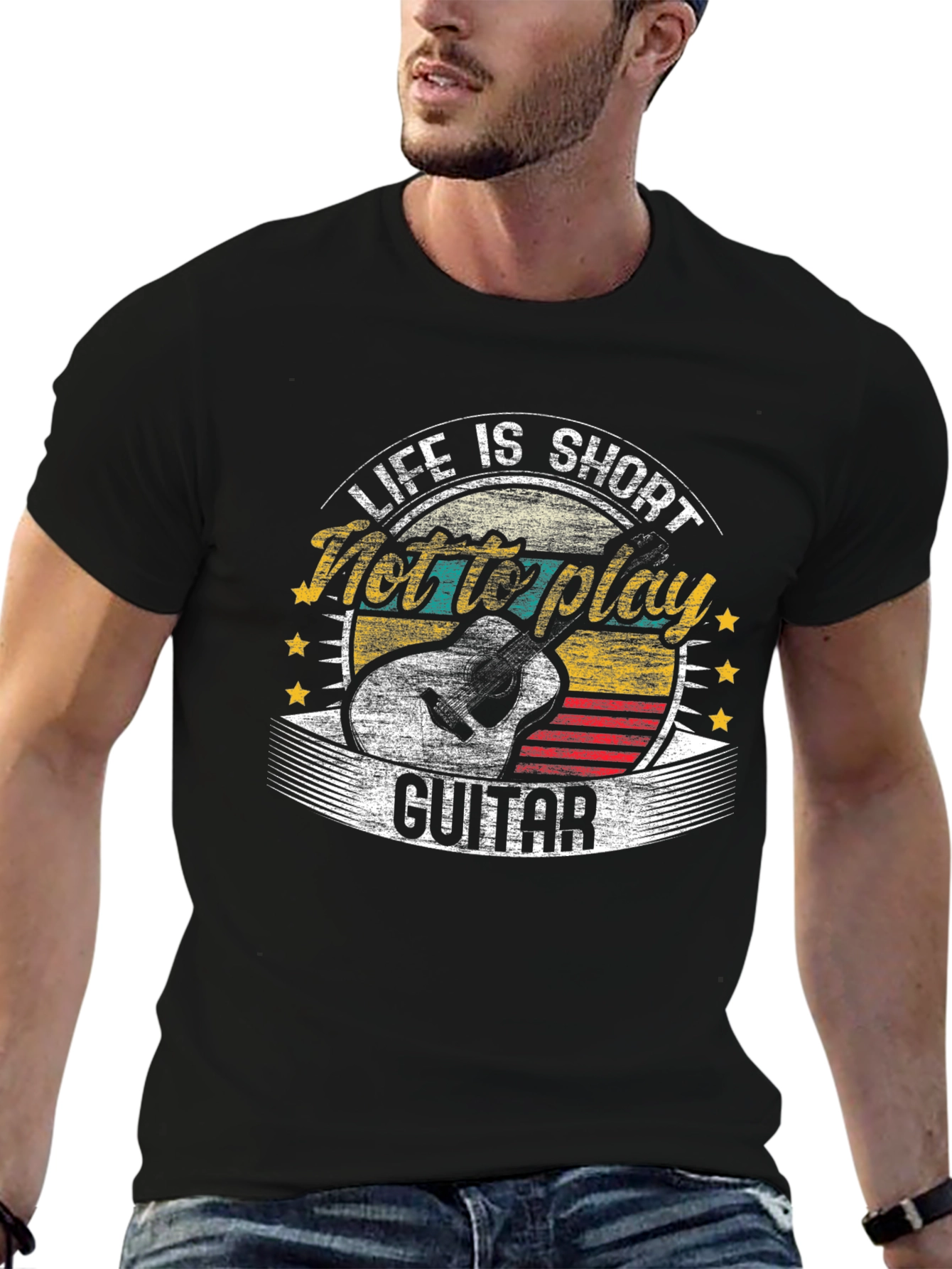 Life Is Short Not to Play Guitar T-Shirt