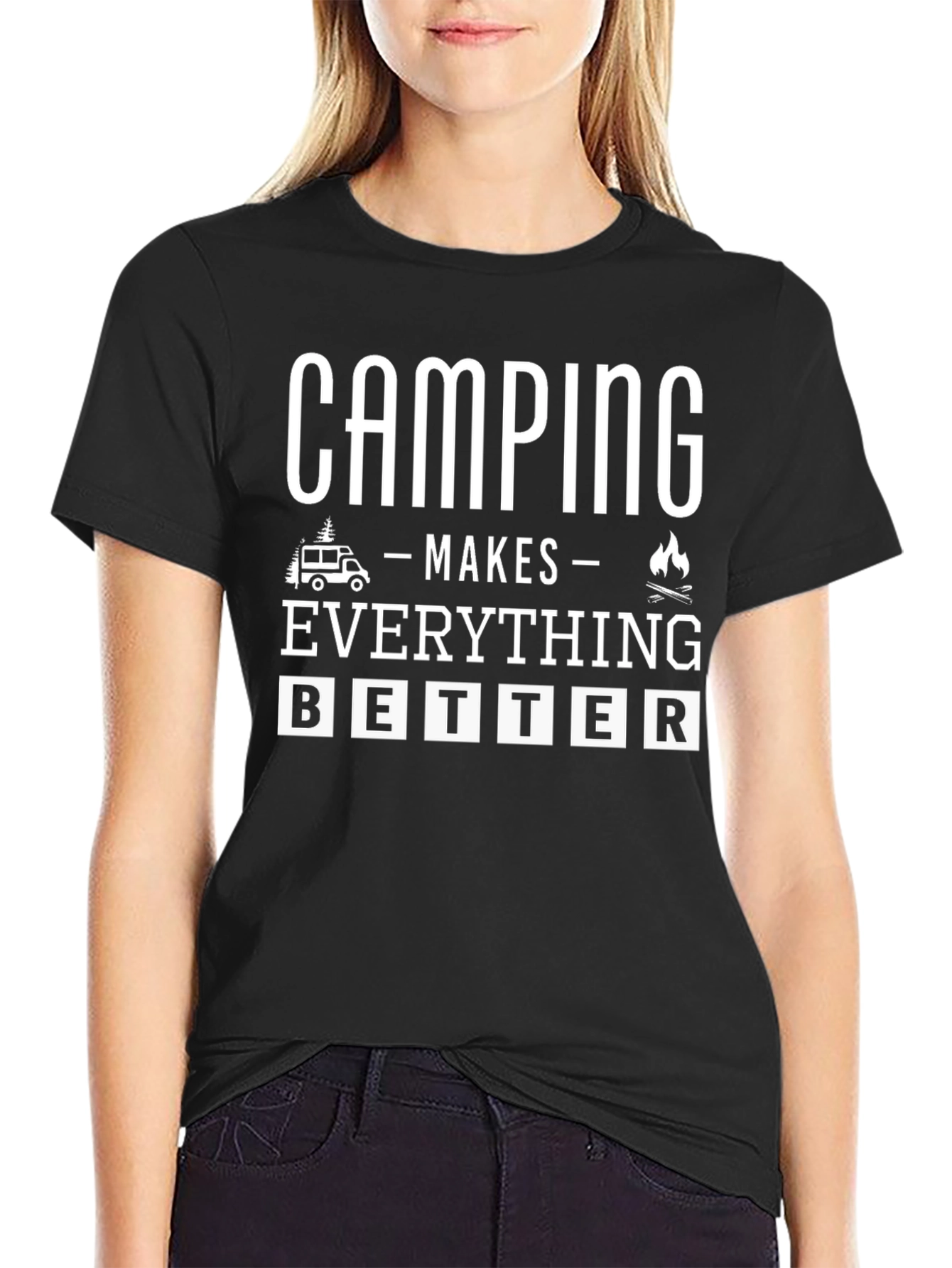 Camping Makes Everything Better Graphic Tee