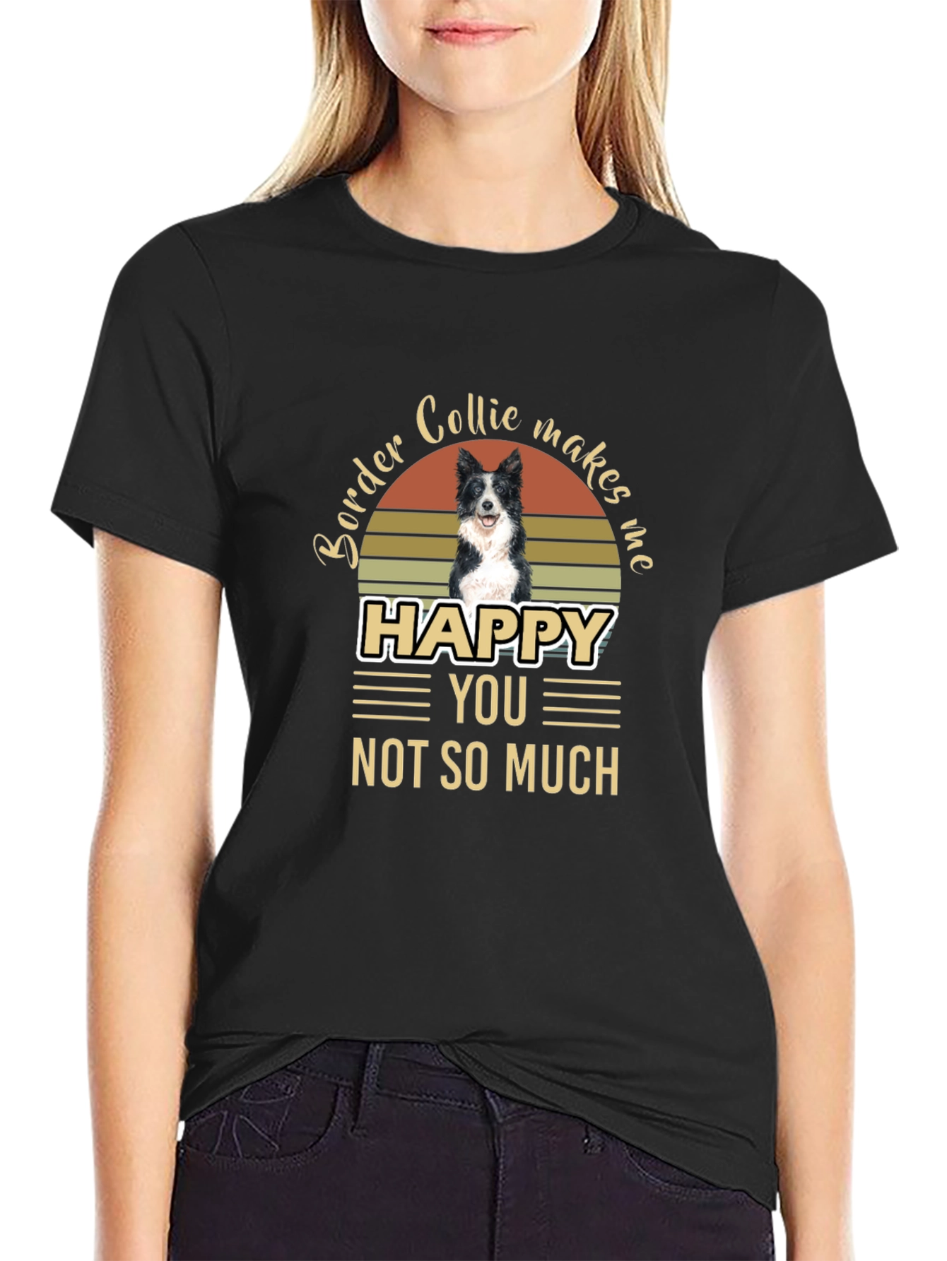 Border Collie Makes Me Happy T-Shirt