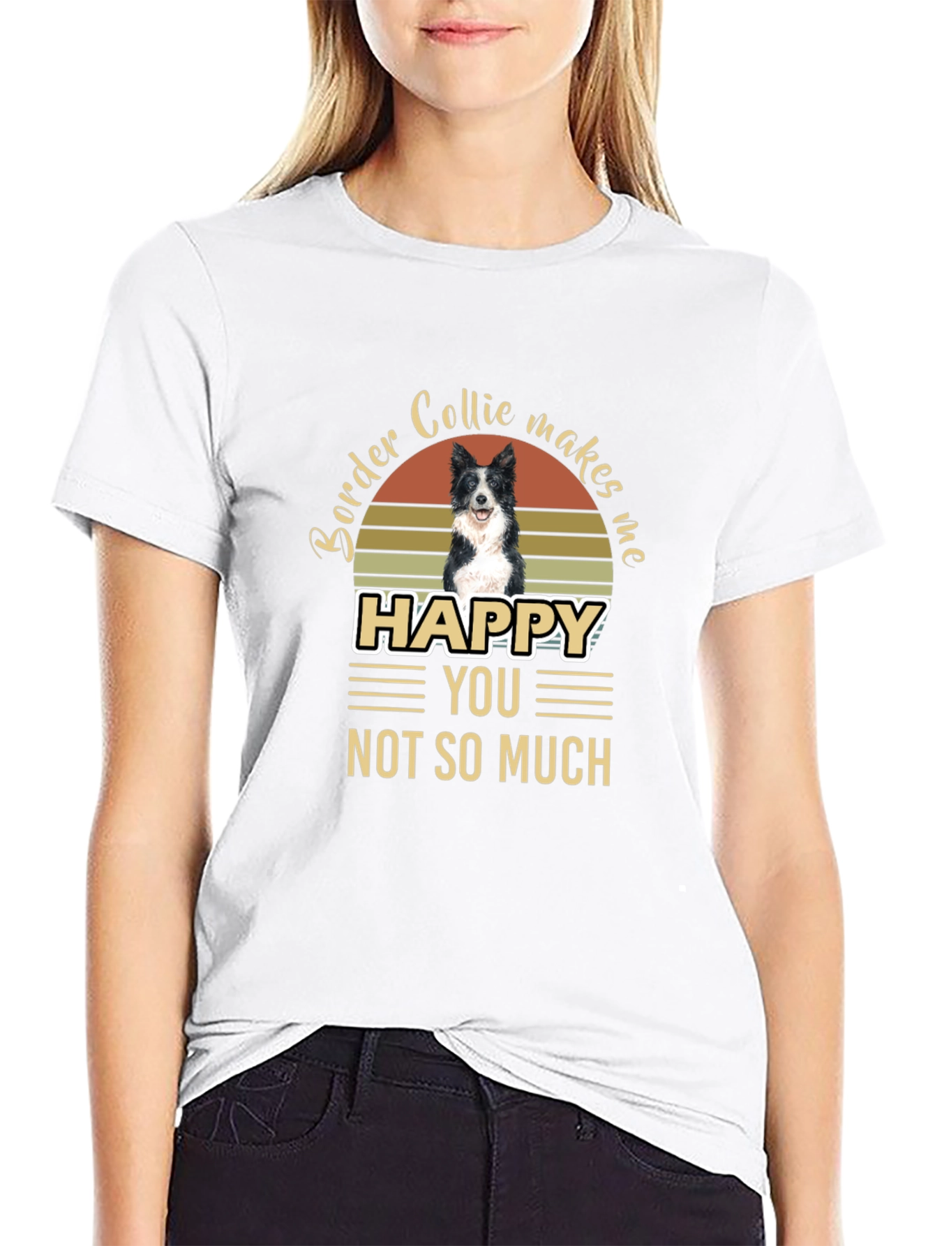 Border Collie Makes Me Happy T-Shirt