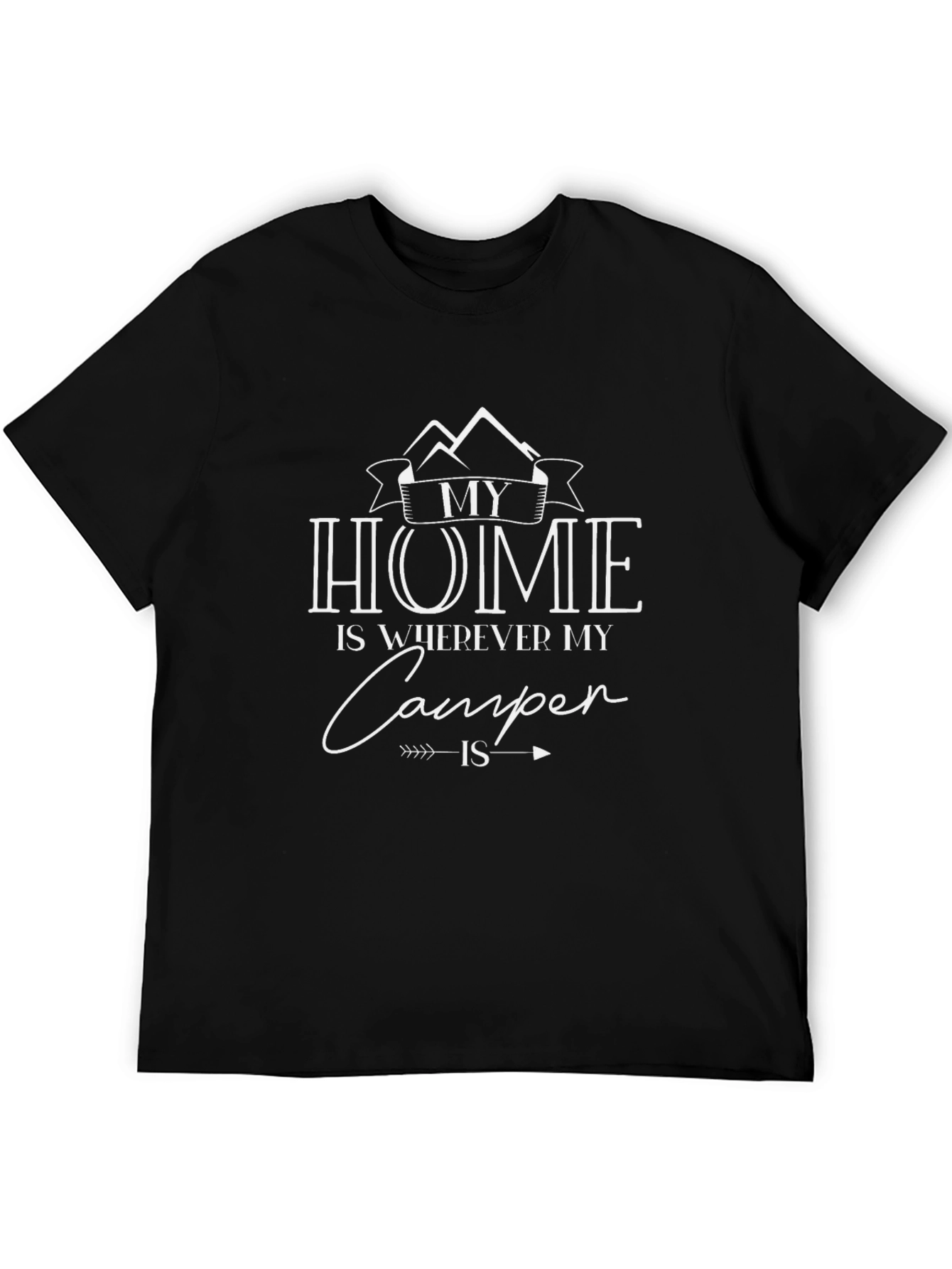 Home Is Where My Camper Is T-Shirt
