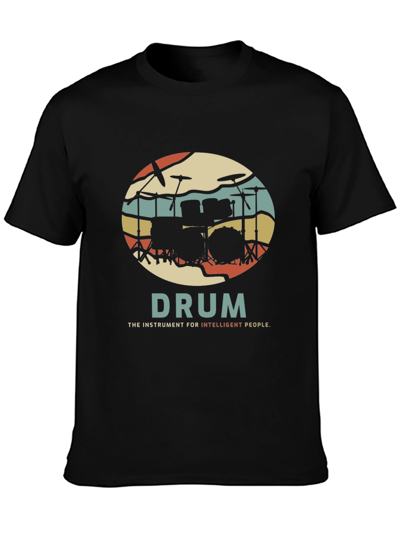 Drum Instrument T-Shirt for Intelligent People