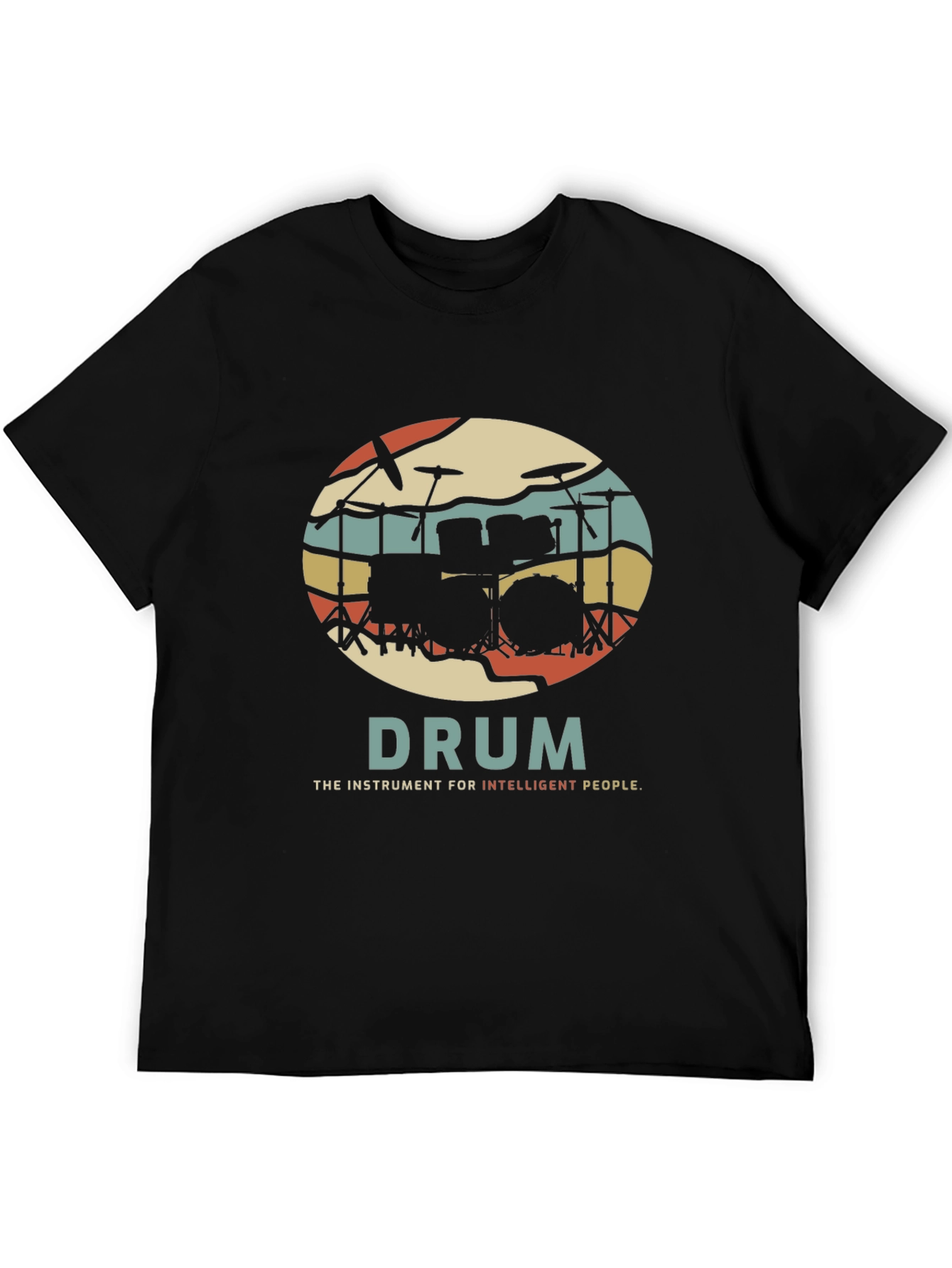 Drum Instrument T-Shirt for Intelligent People