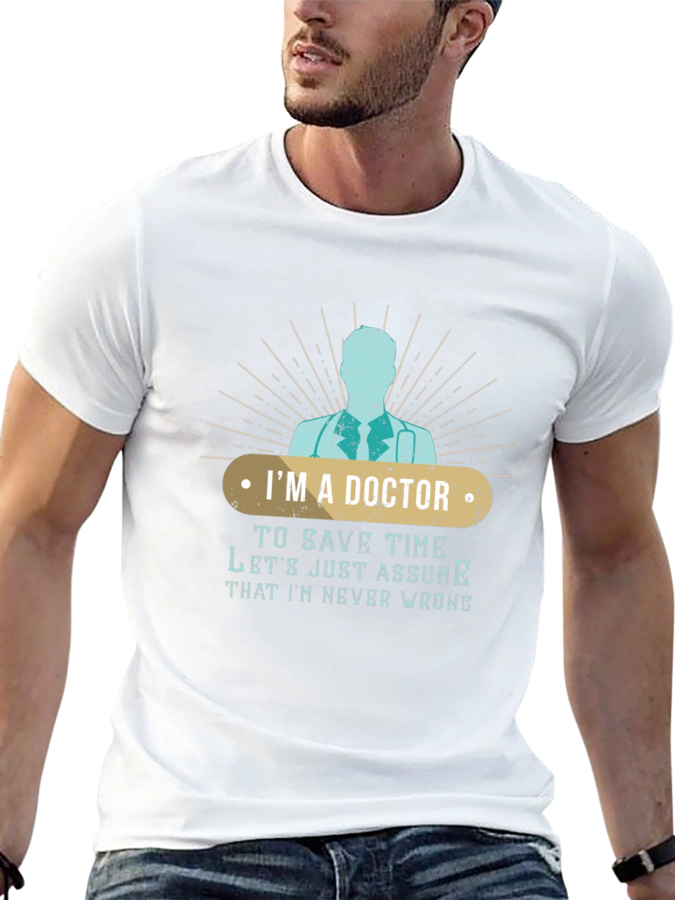 Im A Doctor Funny T-Shirt