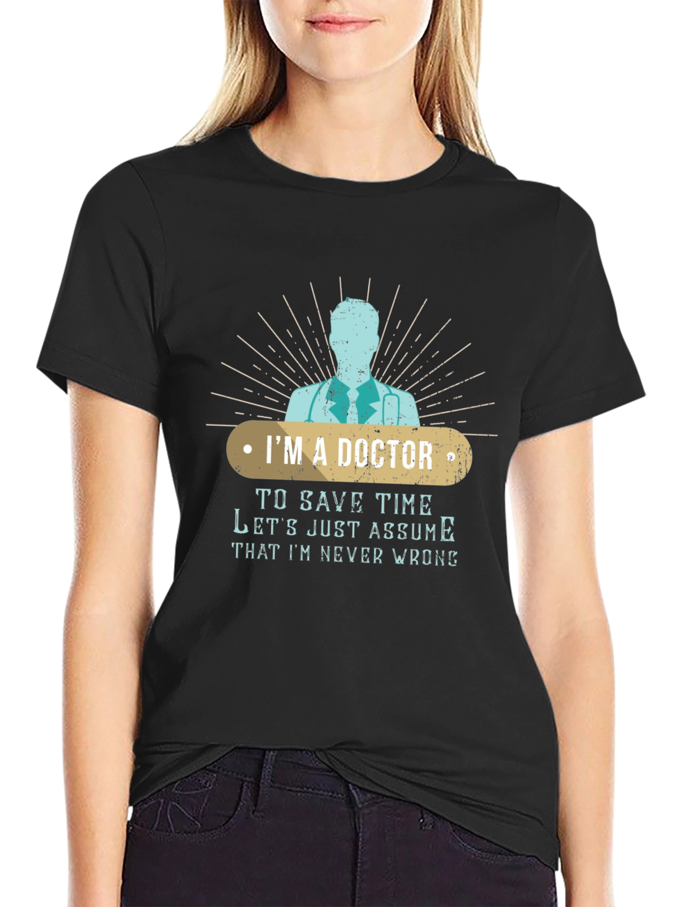 Im A Doctor Funny T-Shirt