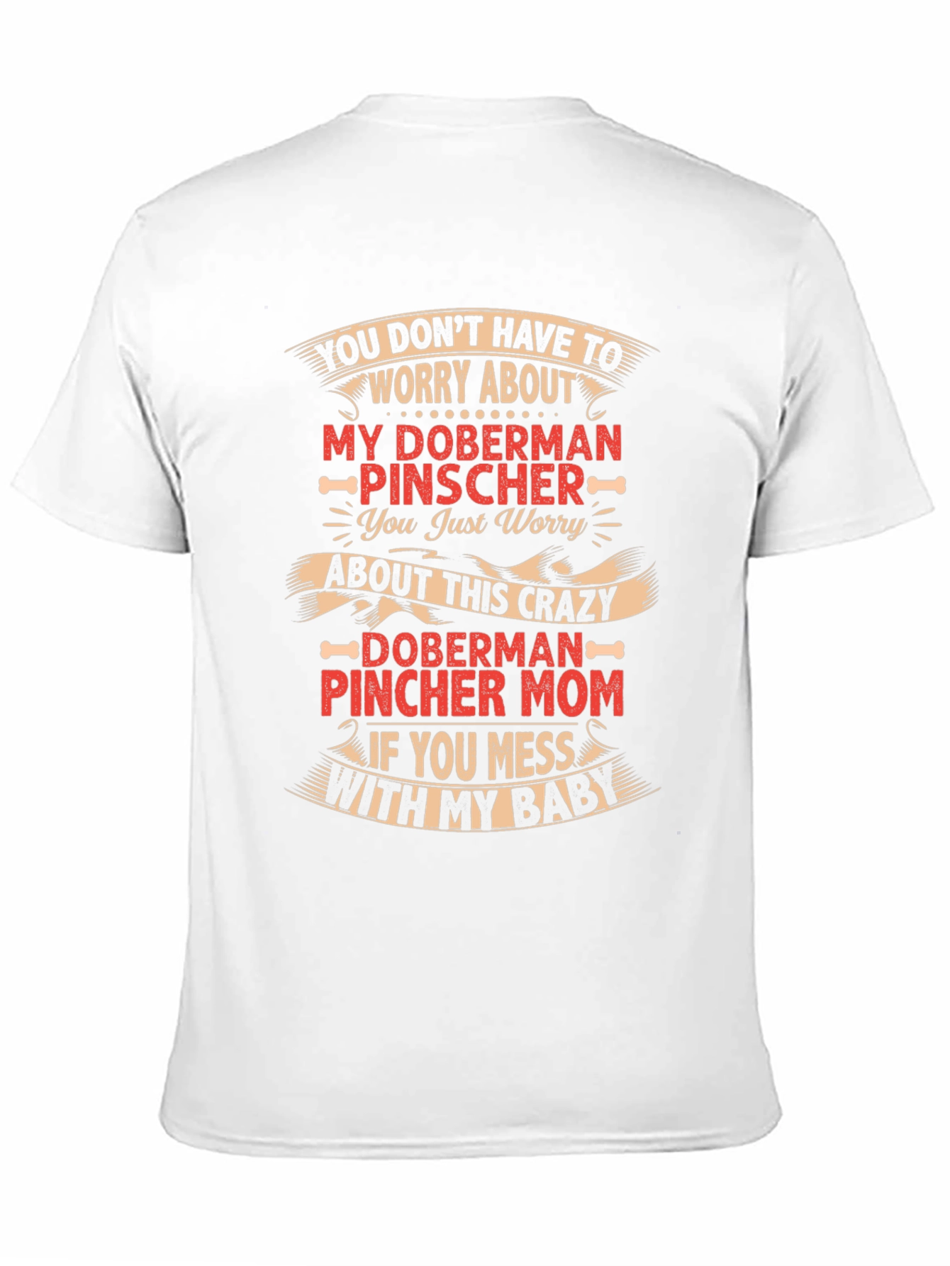 Crazy Doberman Pincher Mom T-Shirt
