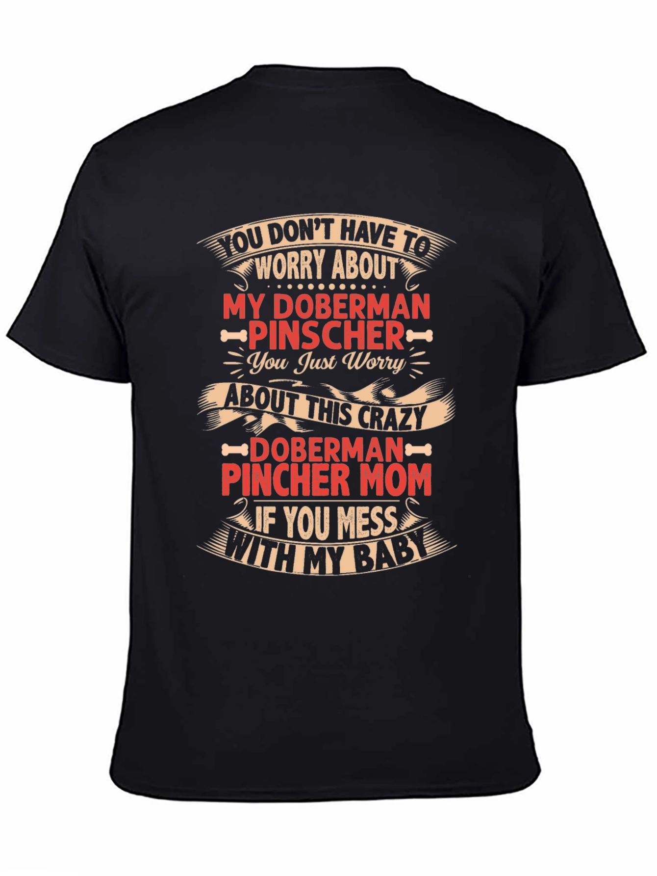 Crazy Doberman Pincher Mom T-Shirt