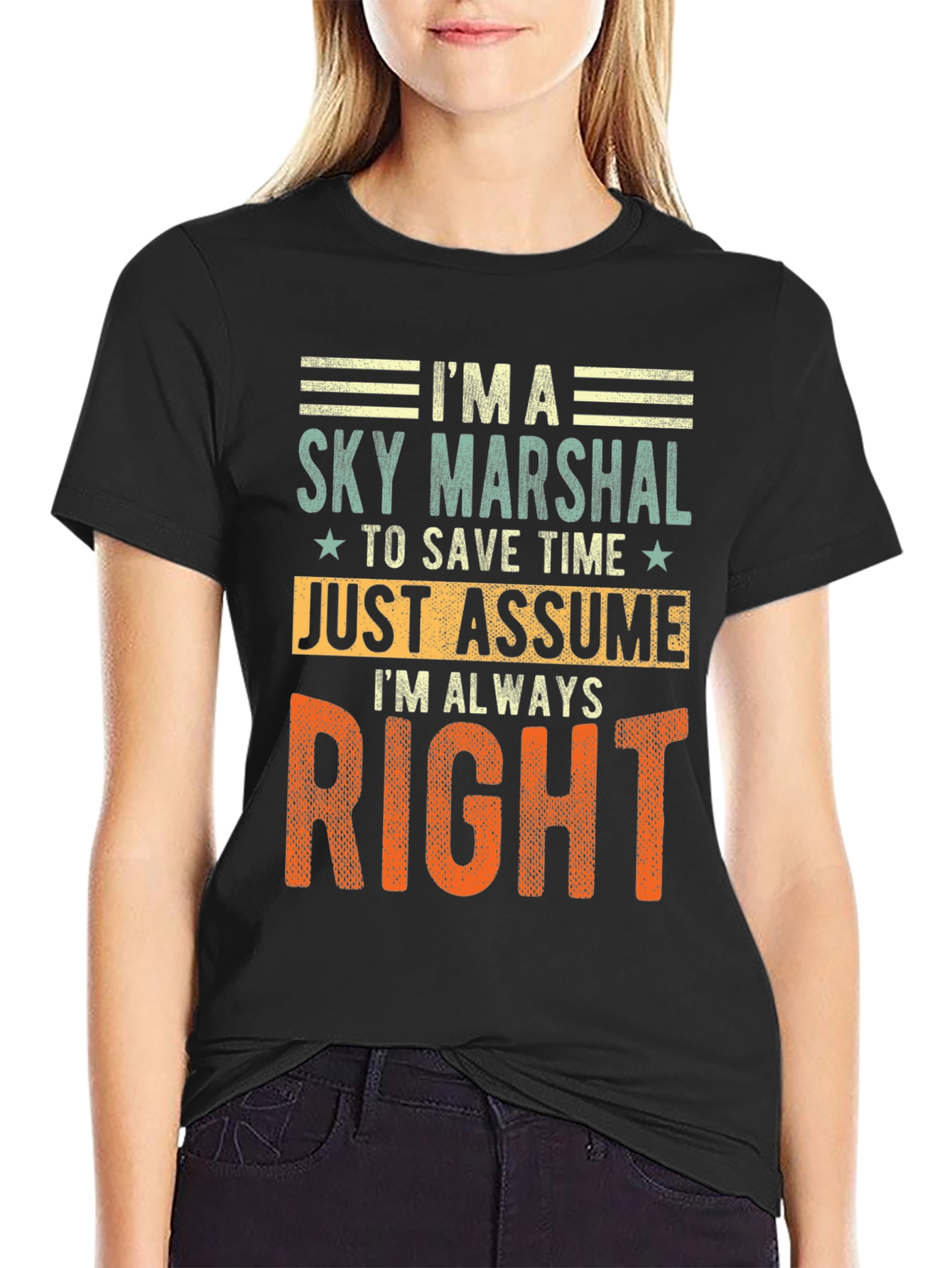 Sky Marshal Always Right Graphic T-Shirt