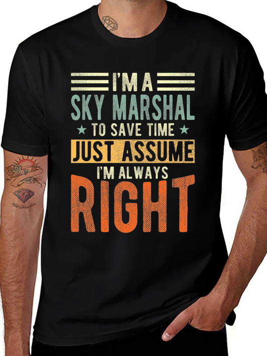 Sky Marshal Always Right Graphic T-Shirt