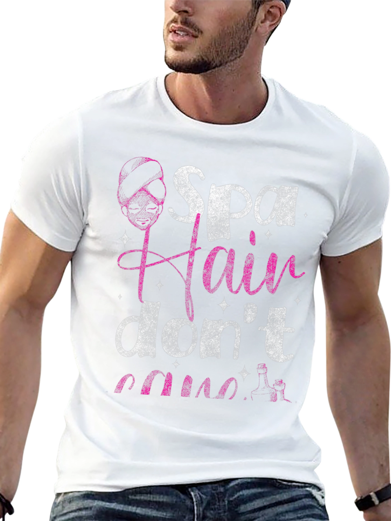 Spa Hair Dont Care T-Shirt