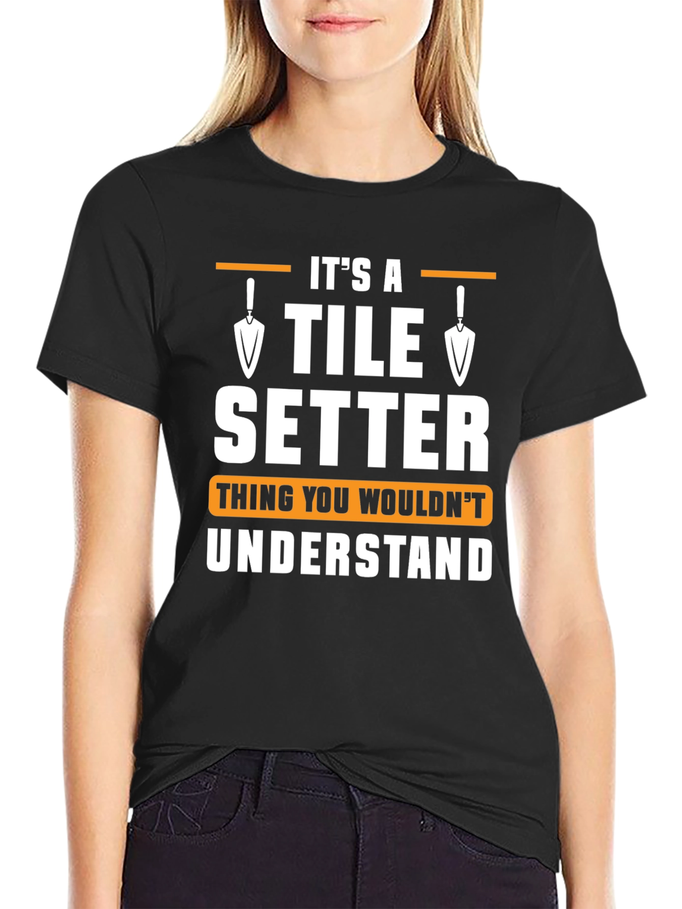 Tile Setter T-Shirt - Thing You Wouldnt Understand