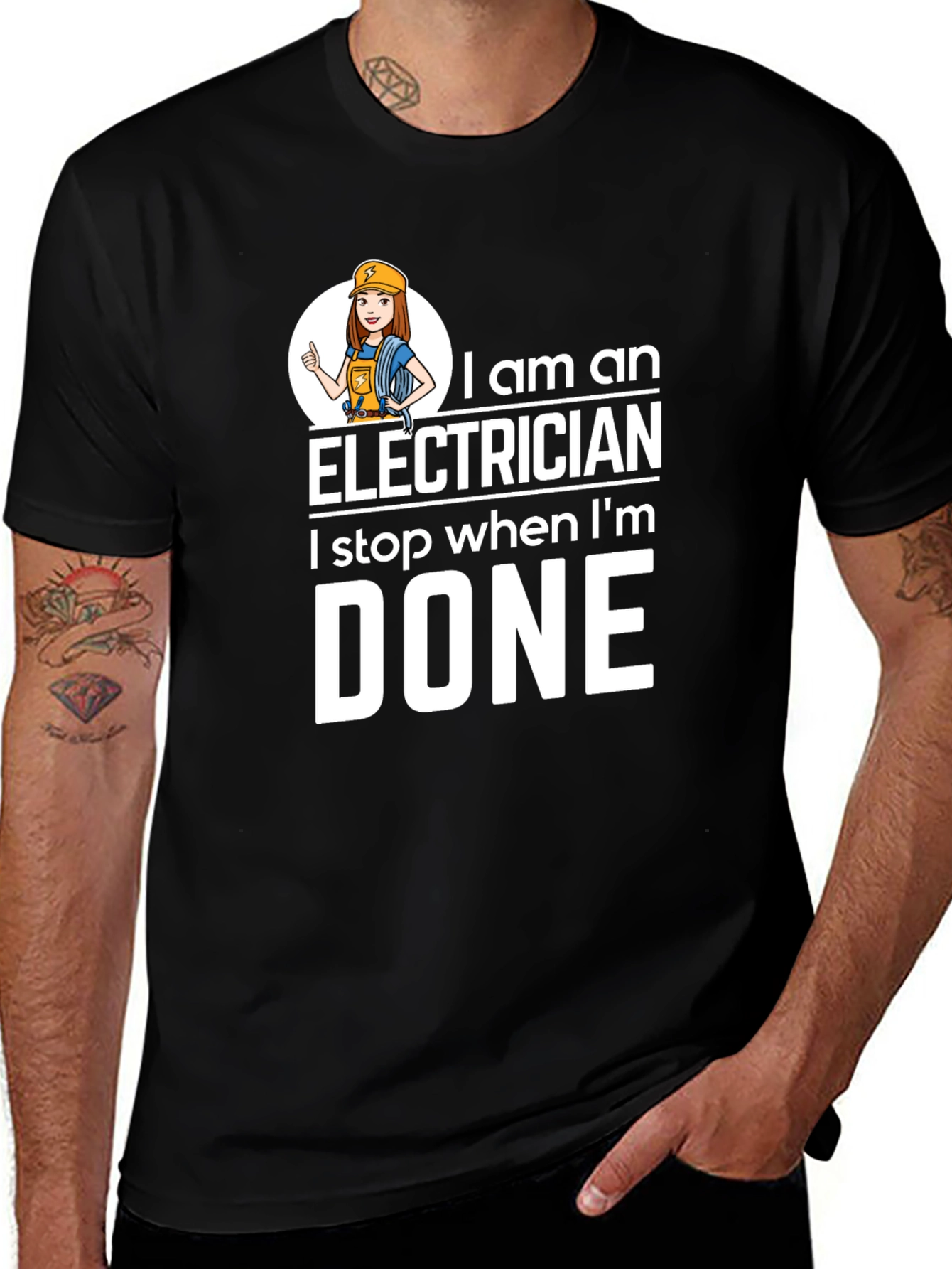 Electrician T-Shirt - I Stop When Im Done