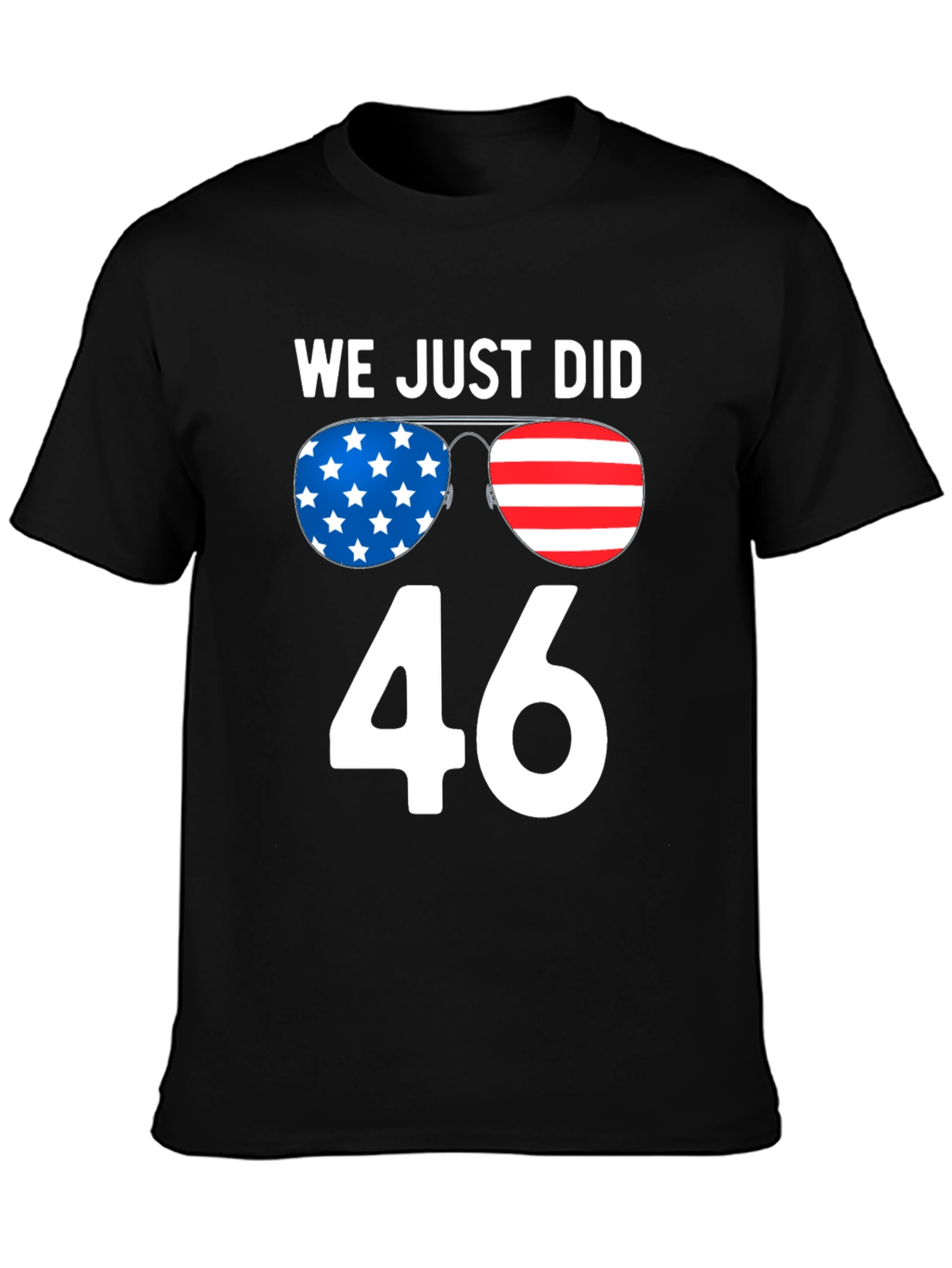 We Just Did 46 T-Shirt Patriotic Design