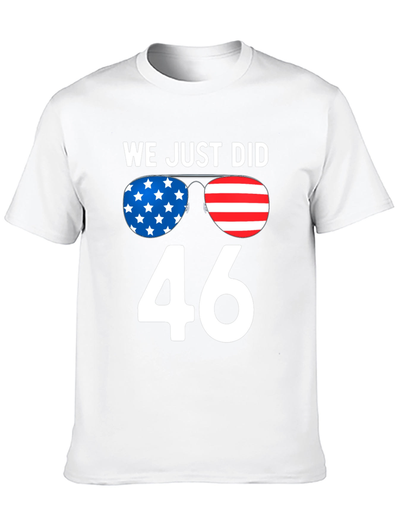 We Just Did 46 T-Shirt Patriotic Design
