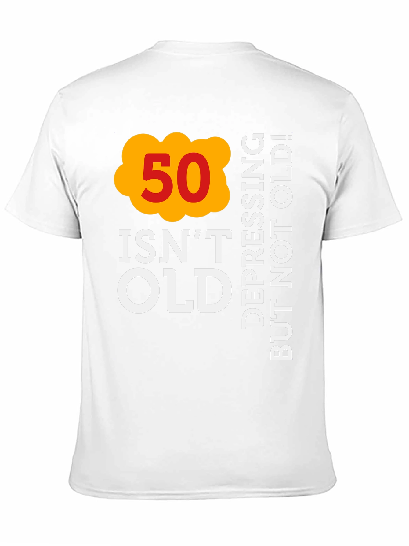Funny 50th Birthday T-Shirt - Not Old Depressing Gift
