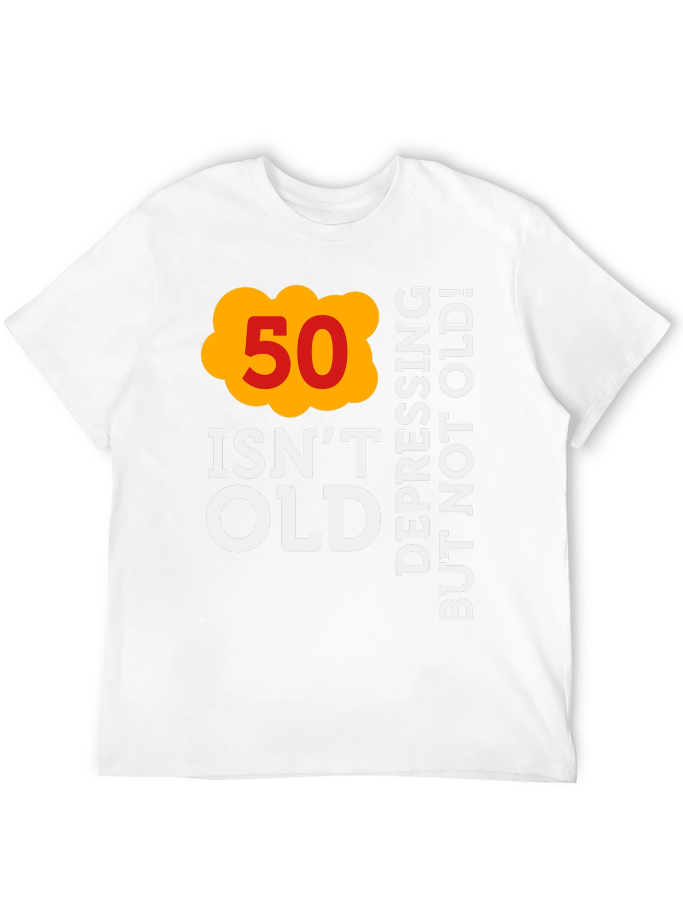 Funny 50th Birthday T-Shirt - Not Old Depressing Gift