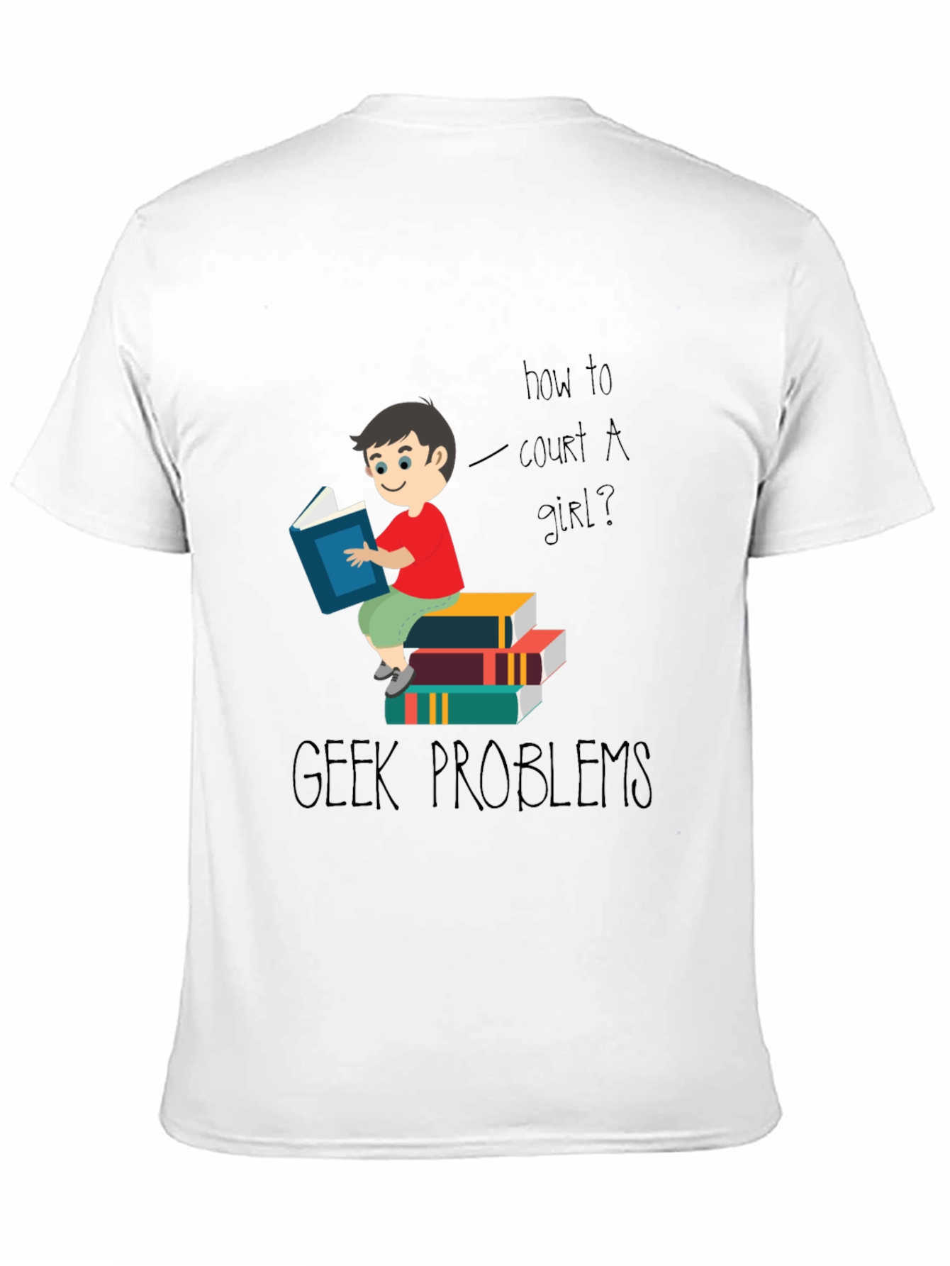 Geek Problems T-Shirt