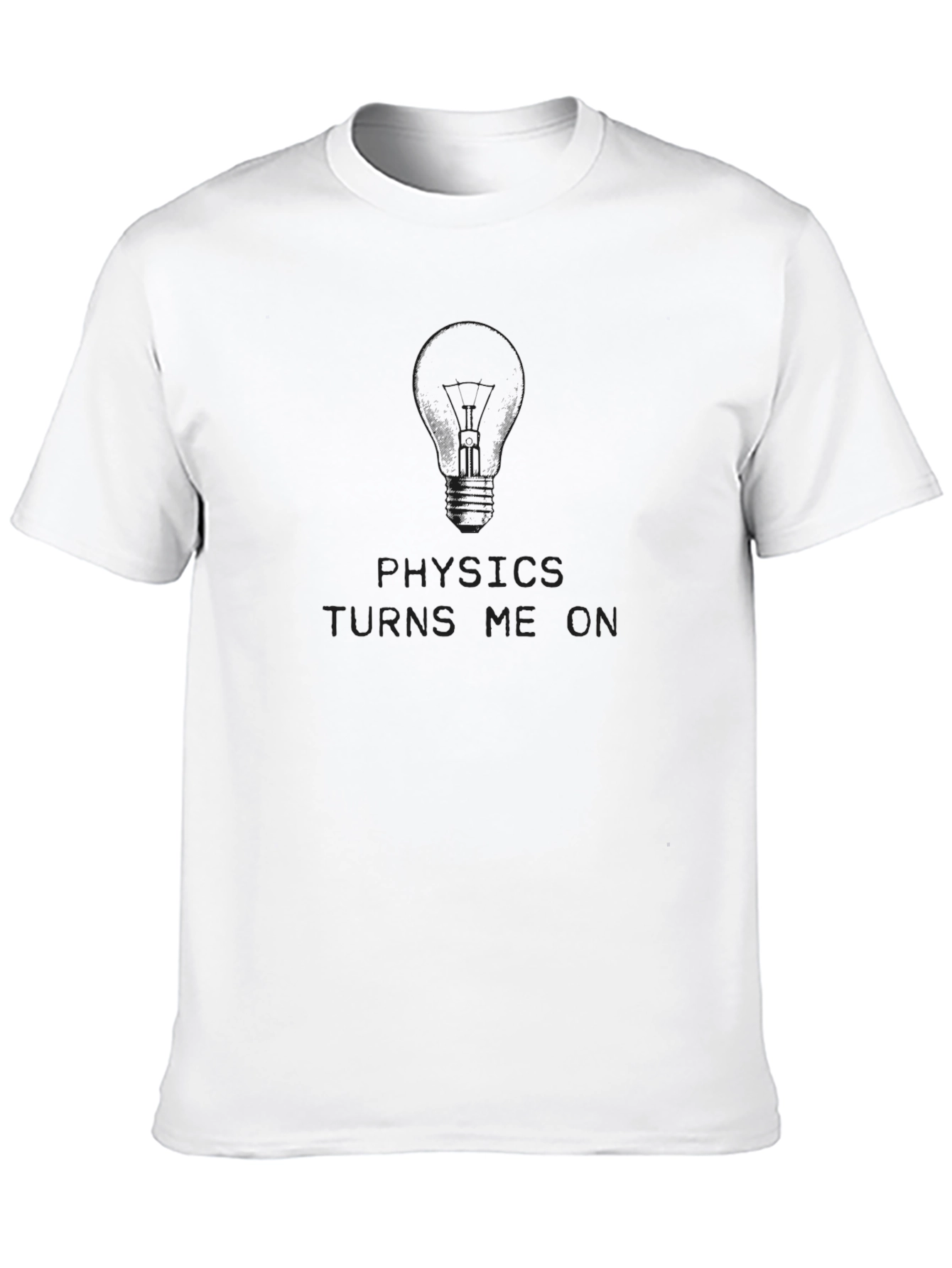 Physics Turns Me On T-Shirt