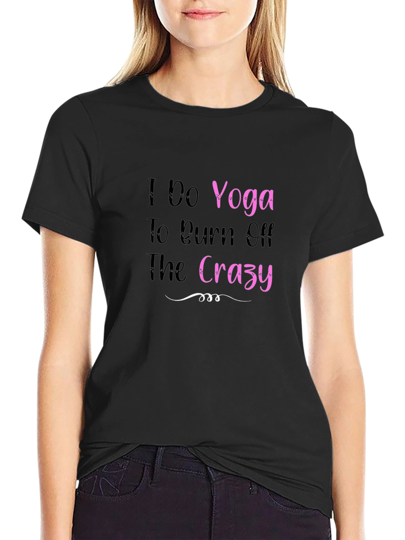Yoga Burn Crazy T-Shirt - Soft Cotton Blend