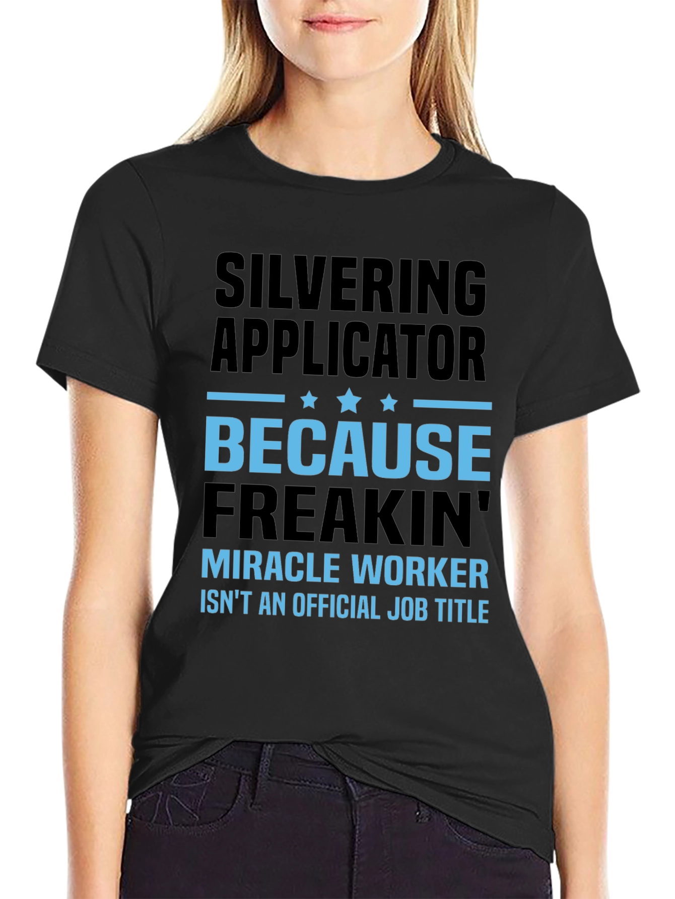 Silvering Applicator Funny T-Shirt Job Title