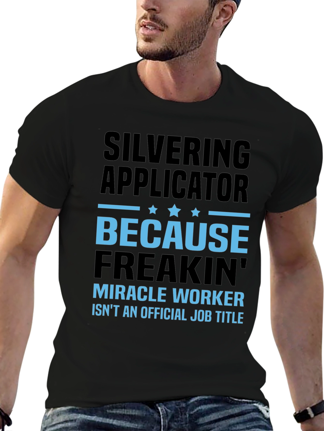 Silvering Applicator Funny T-Shirt Job Title