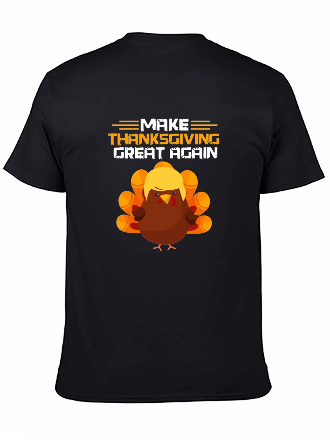 Make Thanksgiving Great Again Trump Turkey T-Shirt